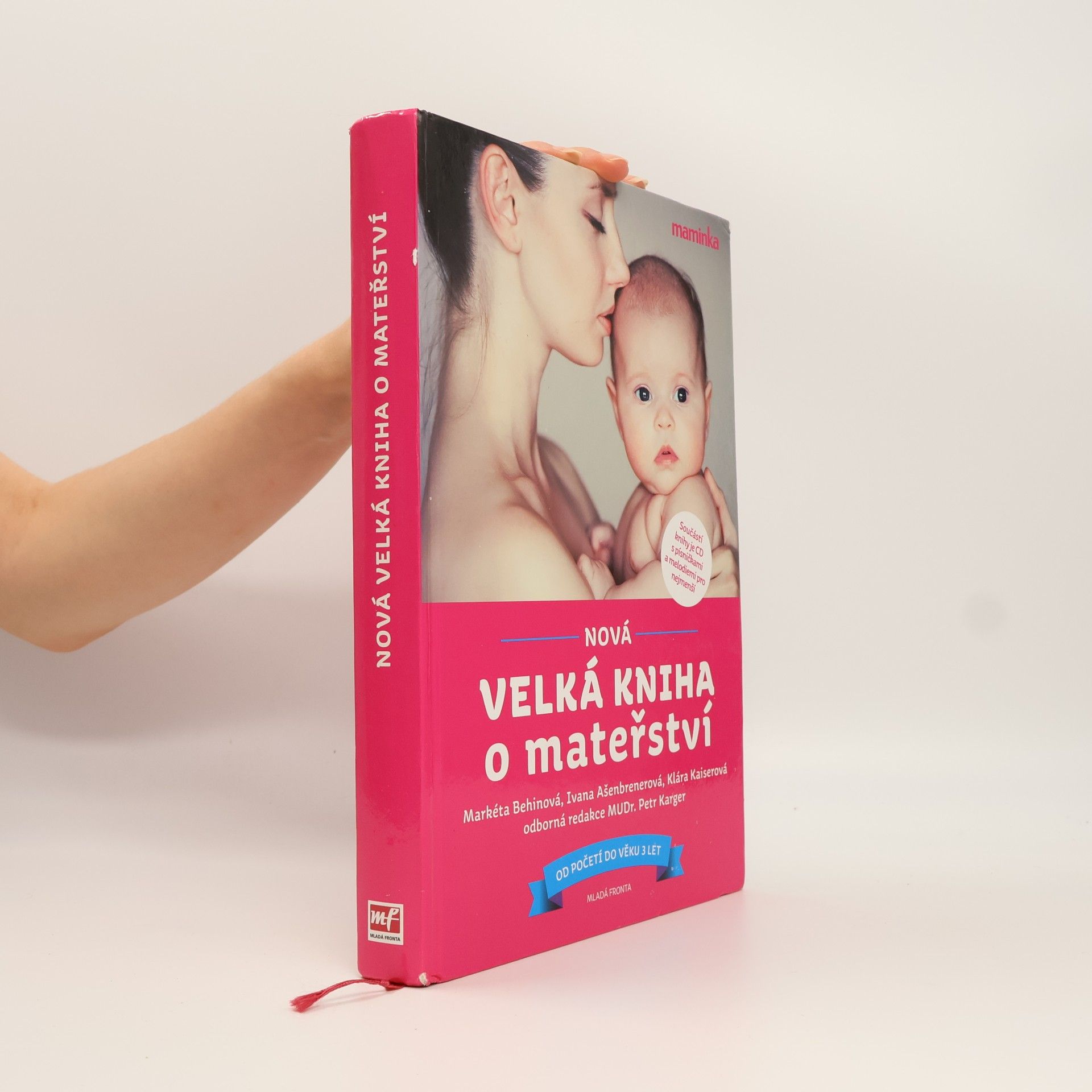Markéta Behinová Nová velká kniha o mateřství. Od početí do věku 3 let