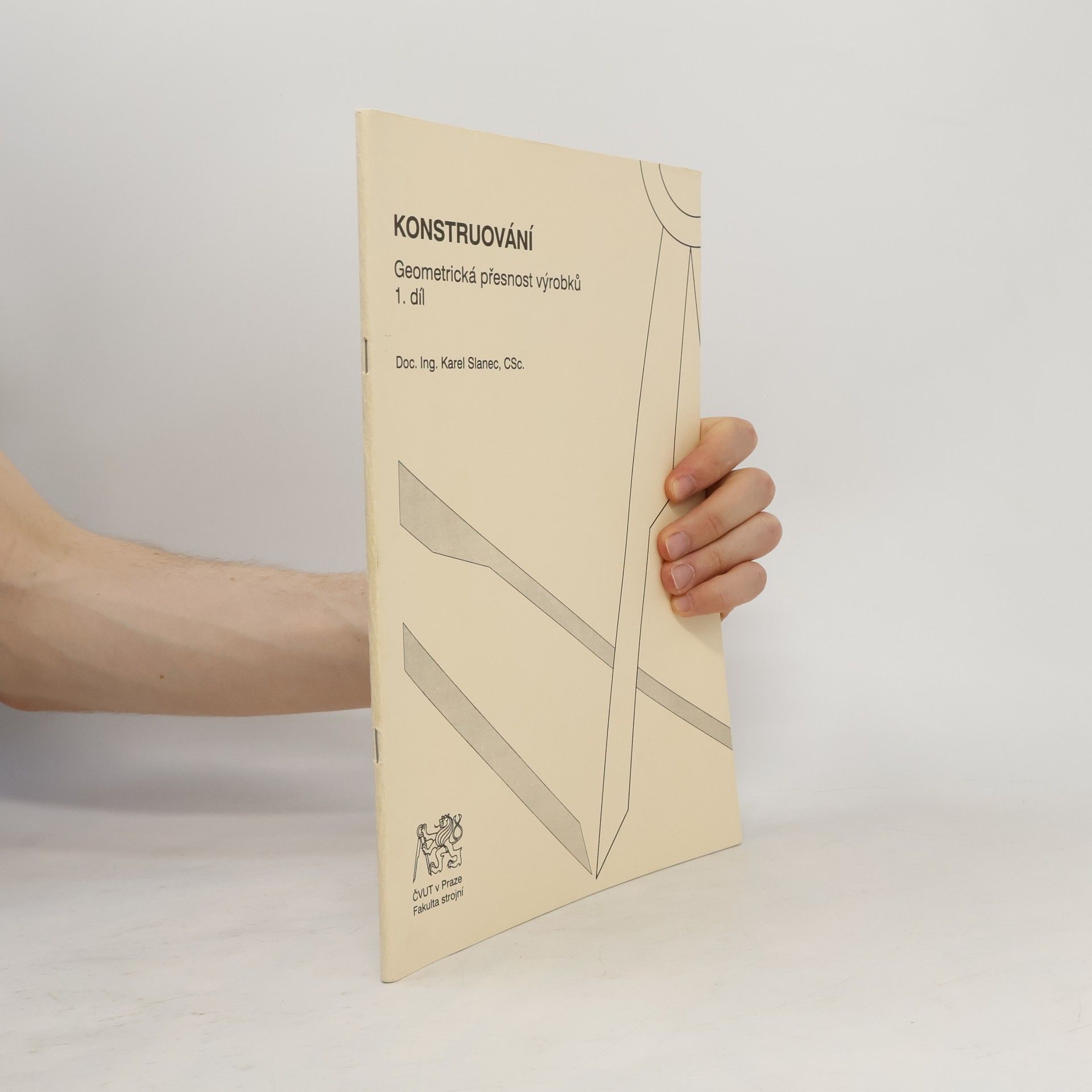 Konstruování : geometrická přesnost výrobků. 1.