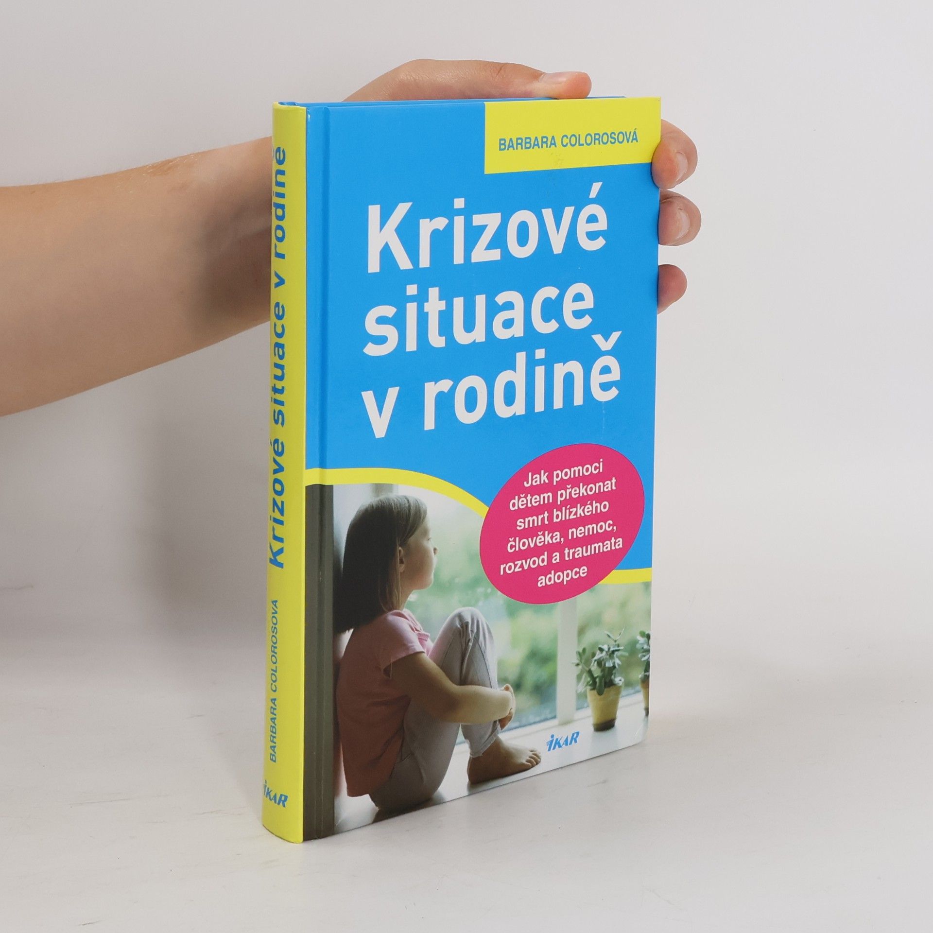 Barbara Coloroso Krizové situace v rodině