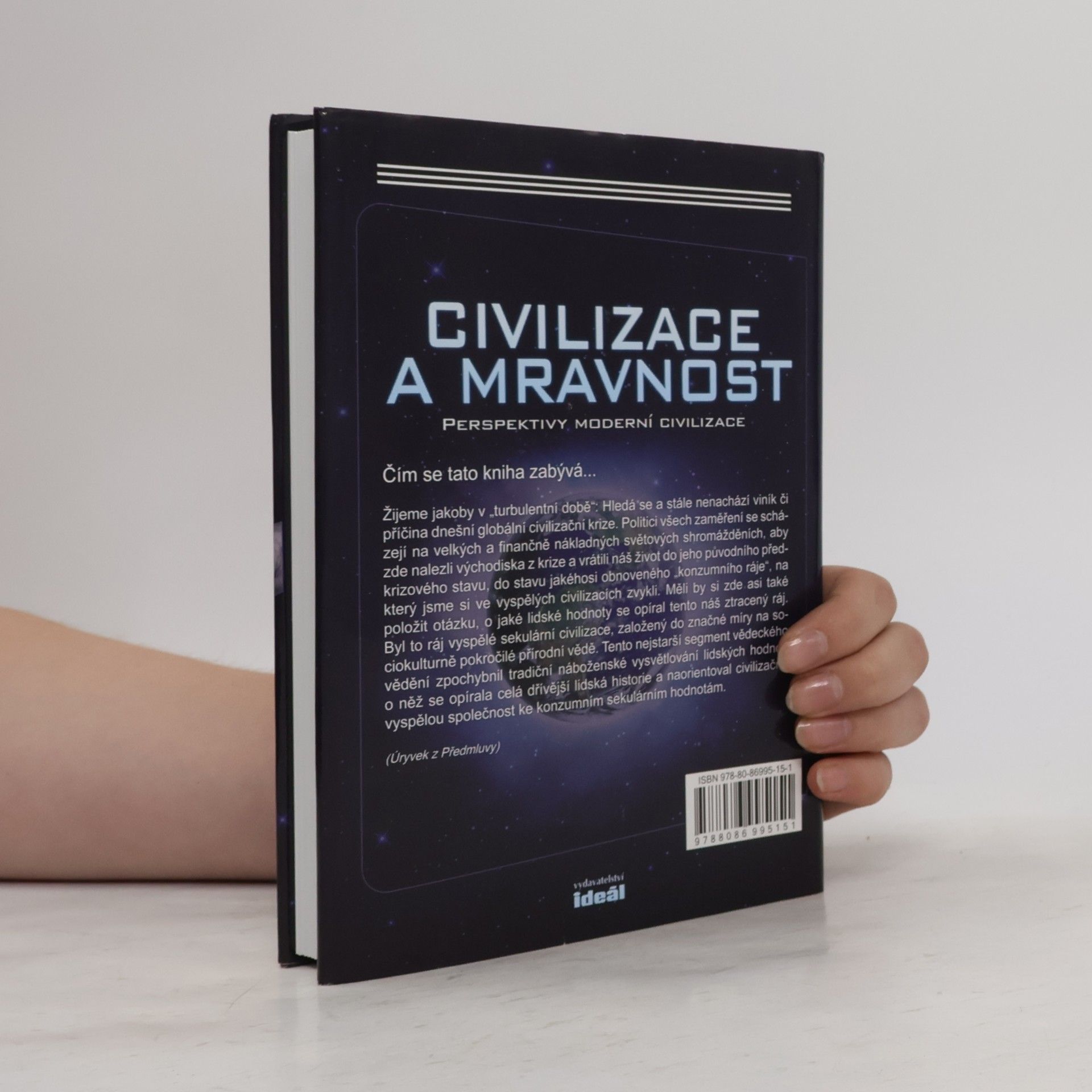 Miloslav Král Civilizace a mravnost. Perspektivy moderní civilizace