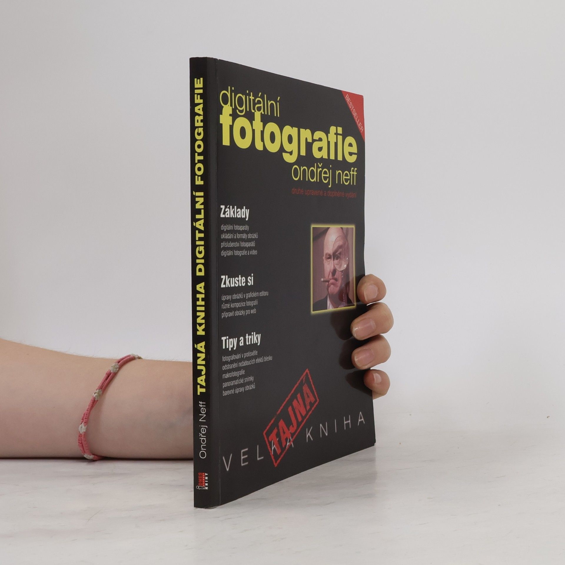 Ondřej Neff Tajná kniha digitální fotografie