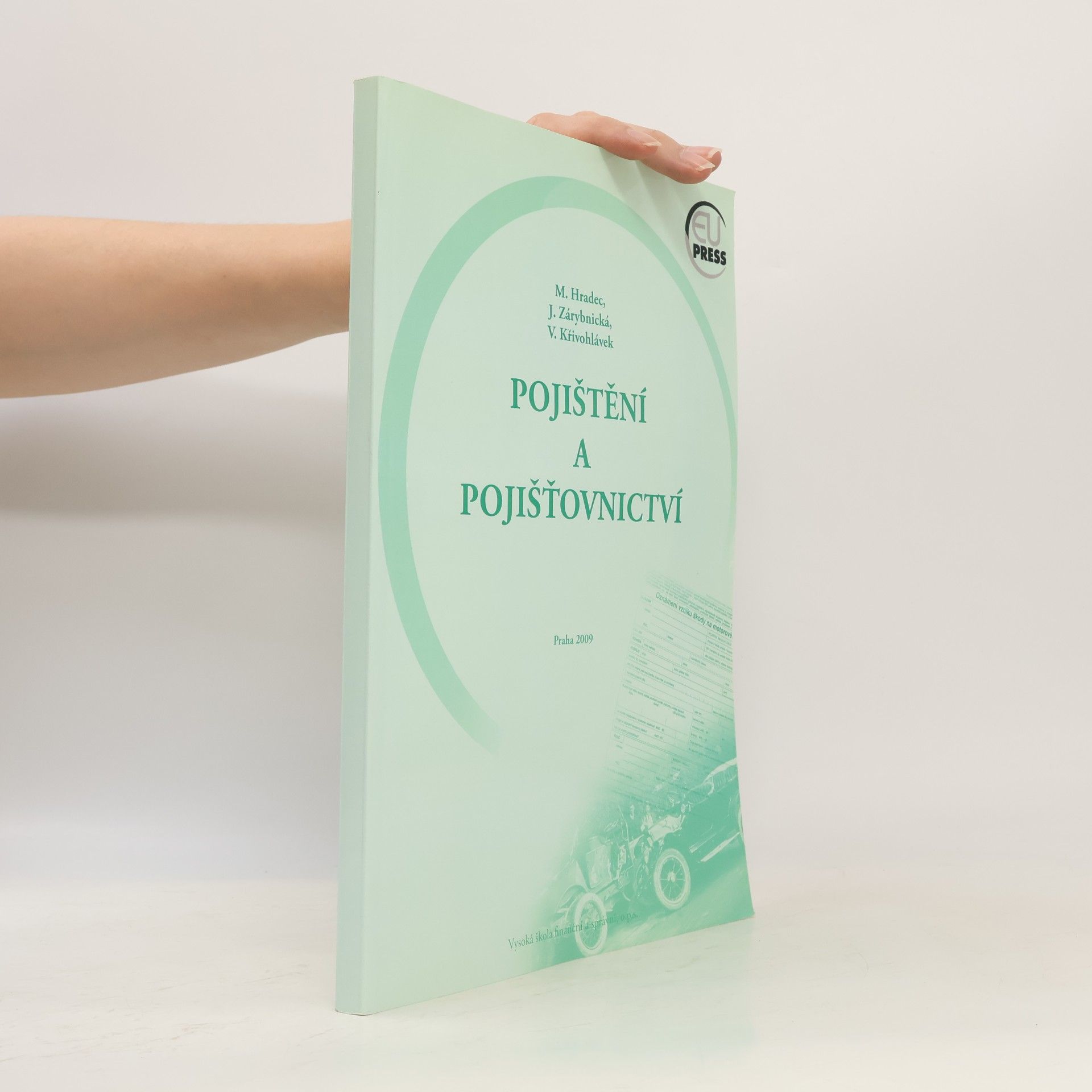 Vlastislav Křivohlavý Pojištění a pojišťovnictví