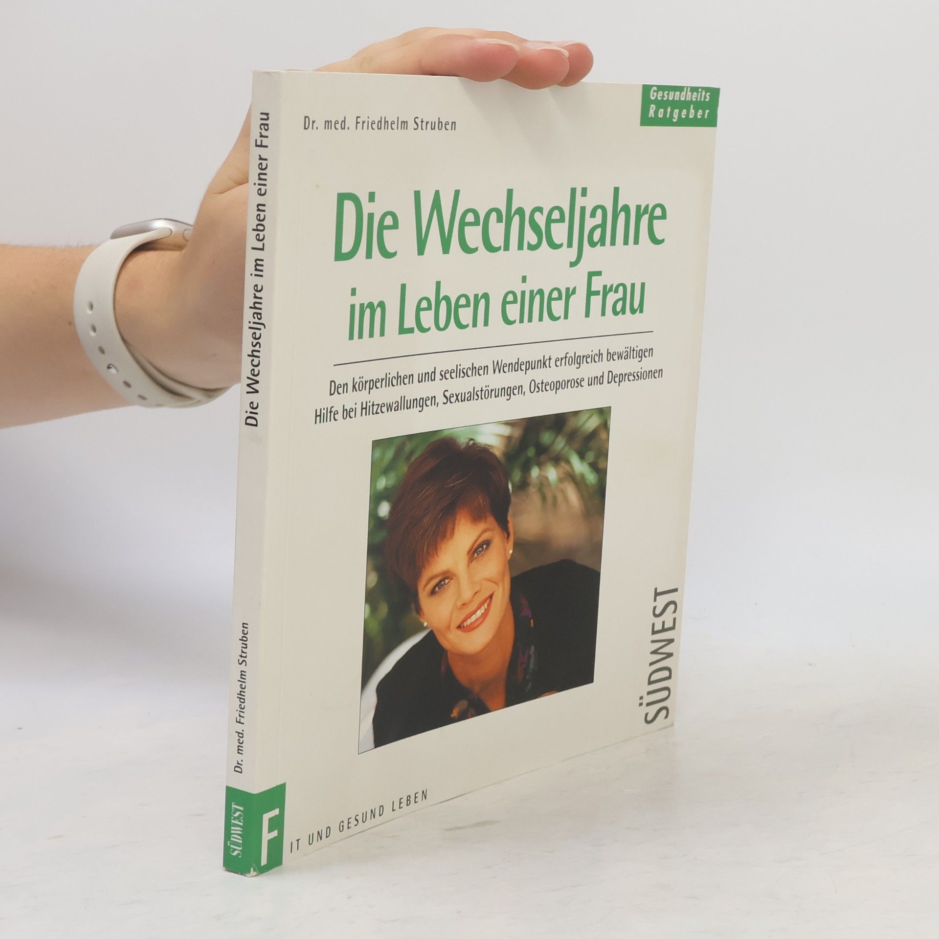 Friedhelm Struben Die Wechseljahre im Leben einer Frau