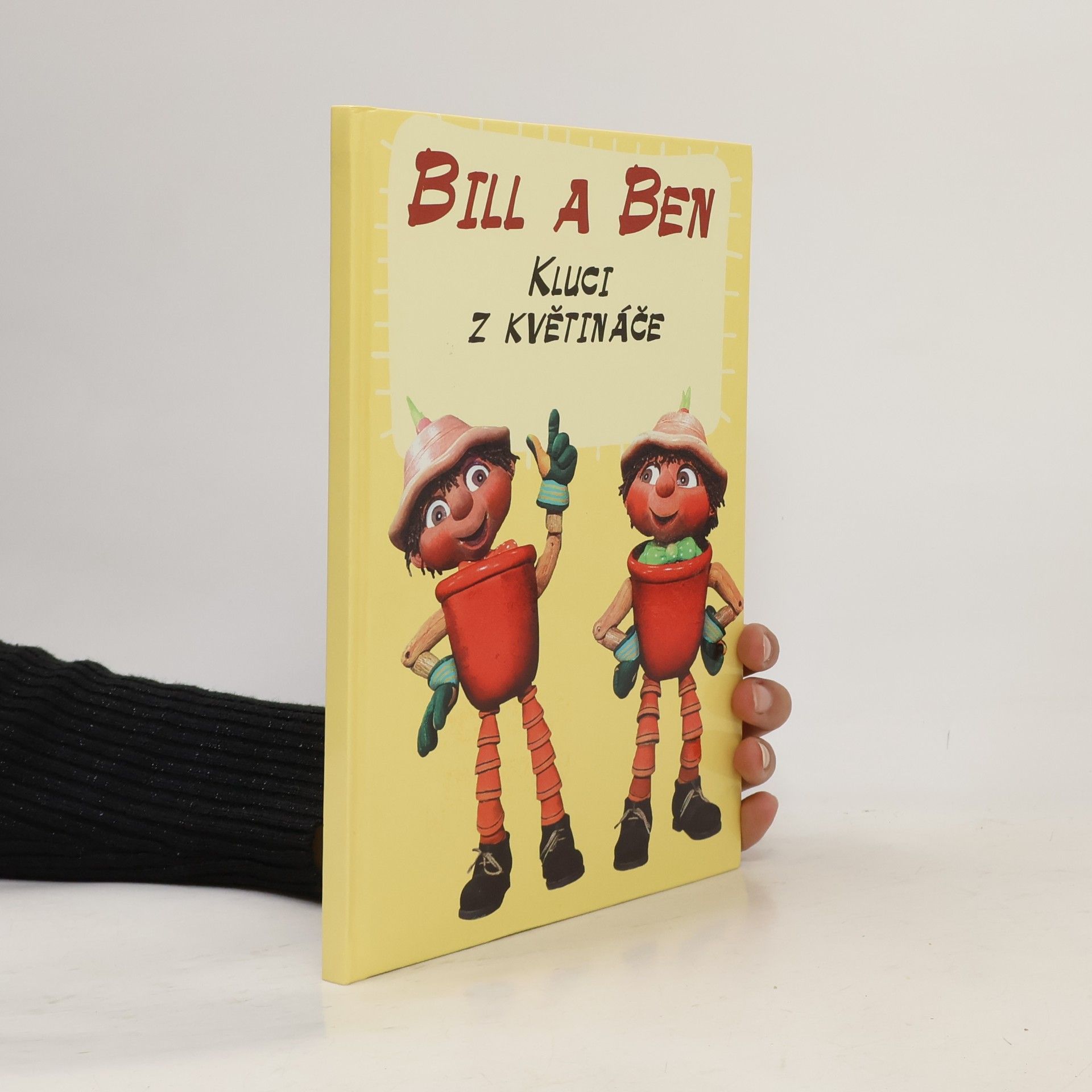 Anna Křivánková Bill a Ben. Kluci z květináče