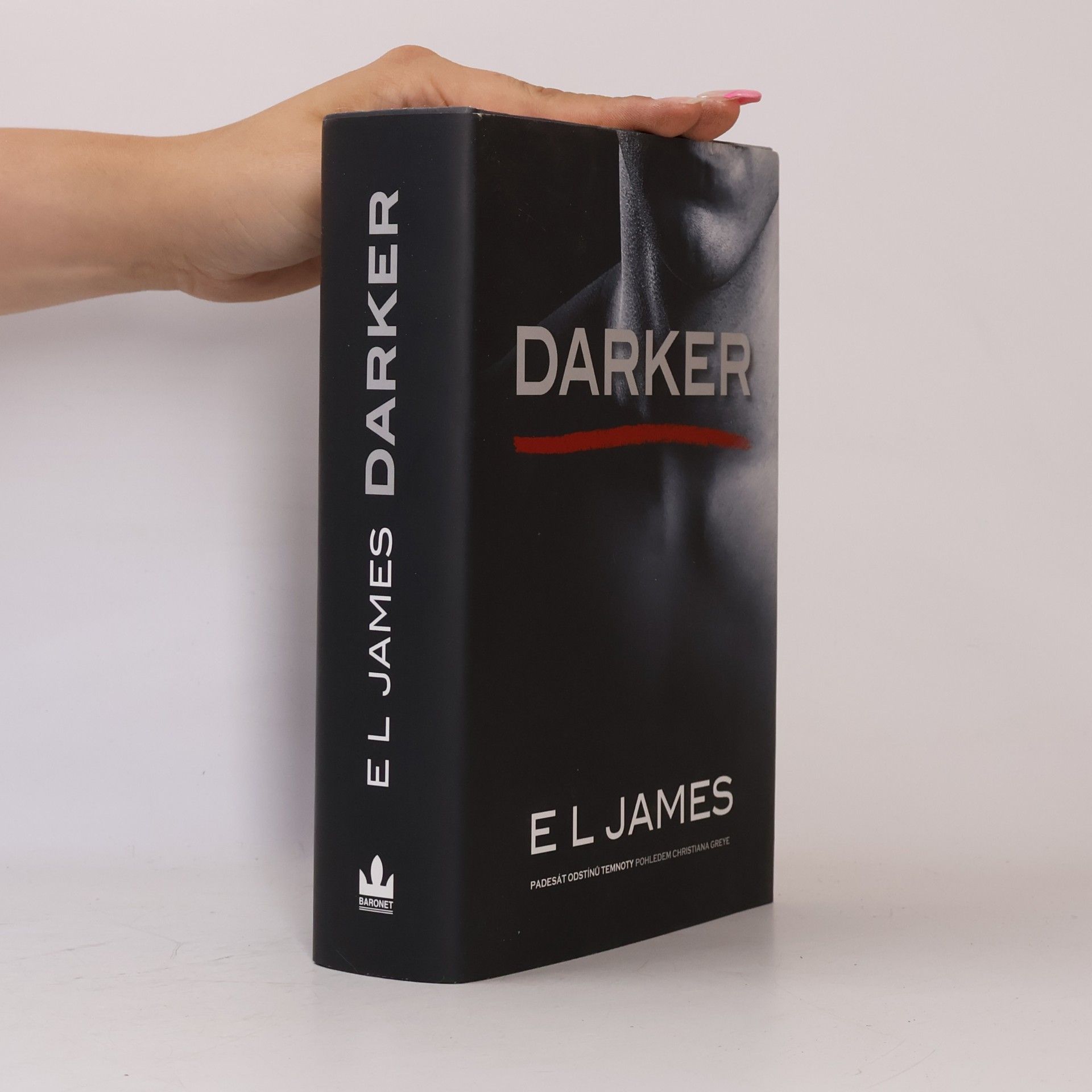 E. L. James Darker. Padesát odstínů temnoty pohledem Christiana Greye