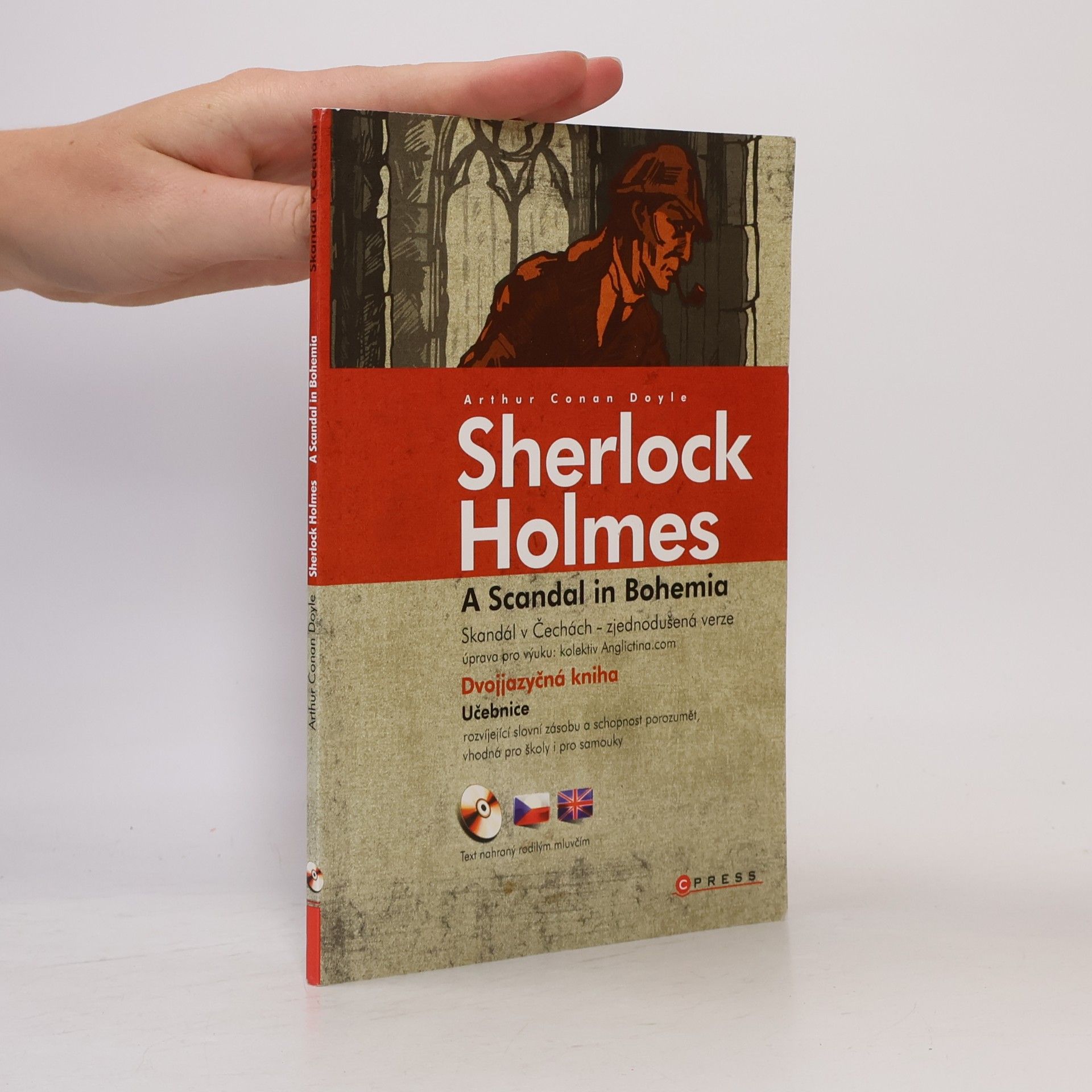 Arthur Conan Doyle Sherlock Holmes. A Scandal in Bohemia / Skandál v Čechách