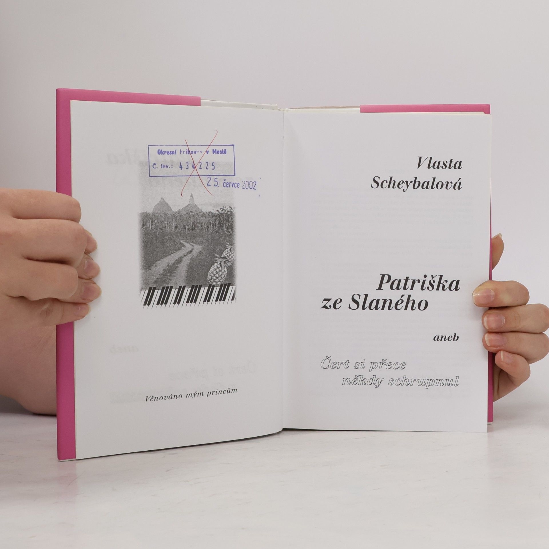 Vlasta Scheybalová Patriška ze Slaného, aneb, Čert si přece někdy schrupnul (věnování autorky)