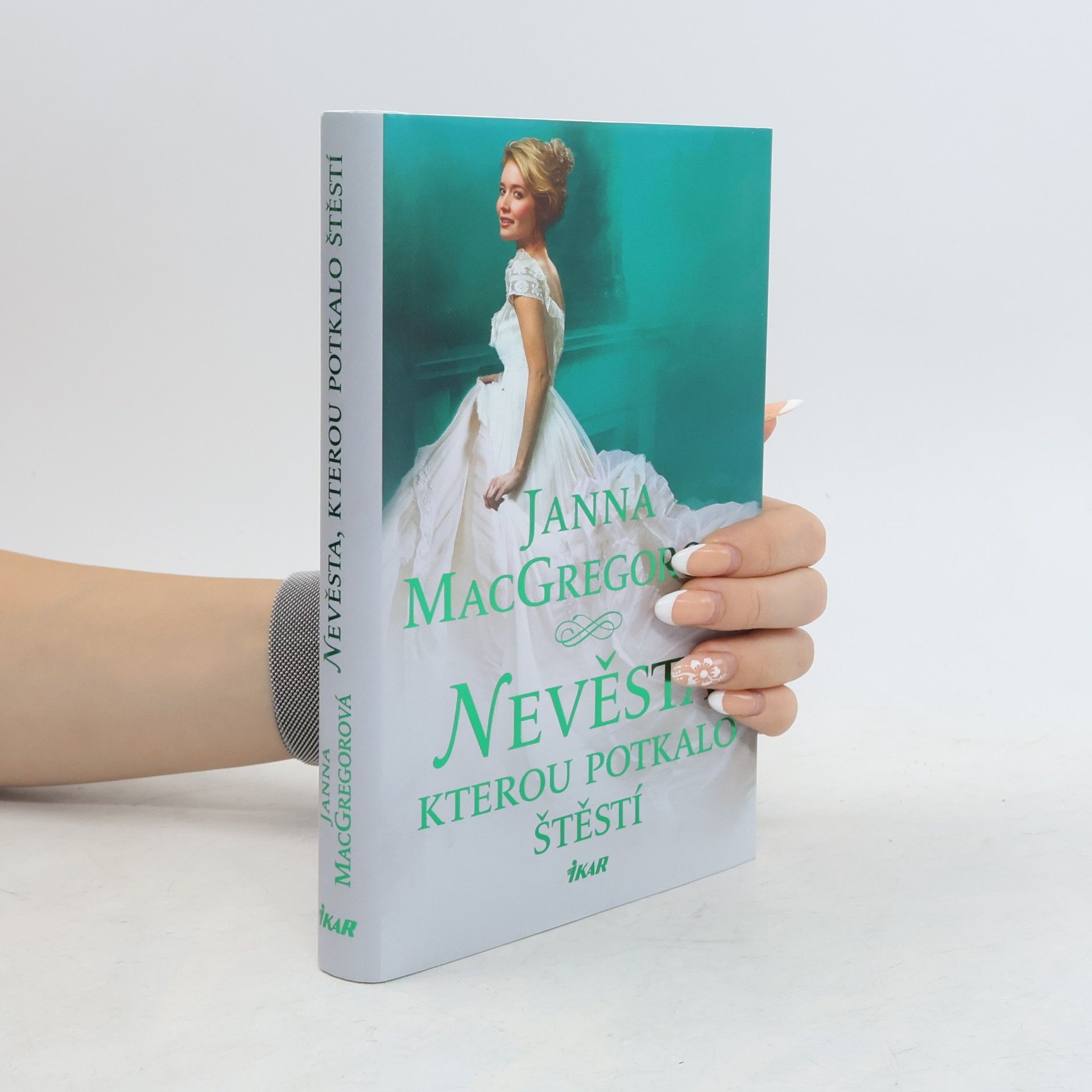 Janna MacGregor Nevěsta, kterou potkalo štěstí