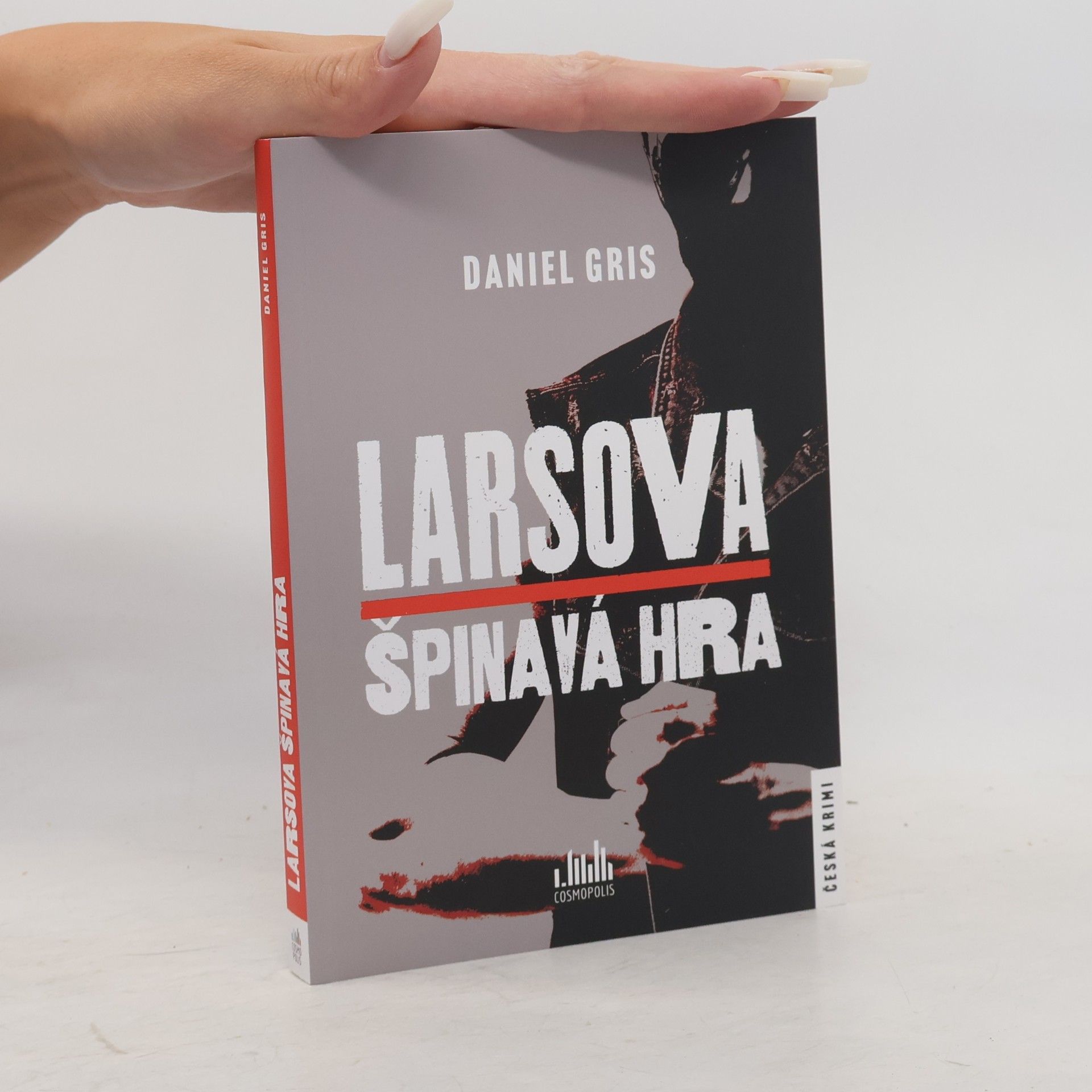 Daniel Gris Larsova špinavá hra