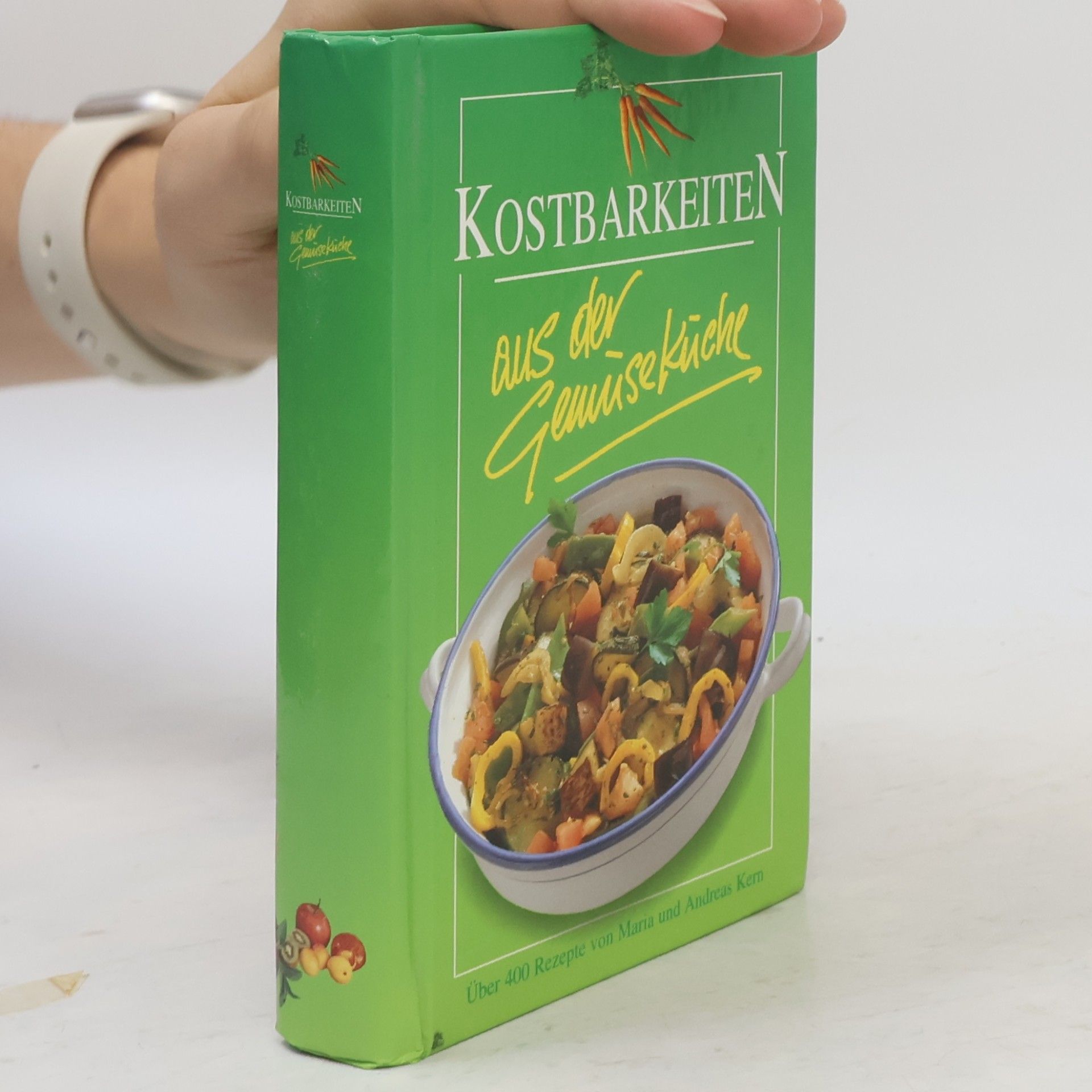 Kolektiv autorů Kostbarkeiten aus der Gemüsekuche