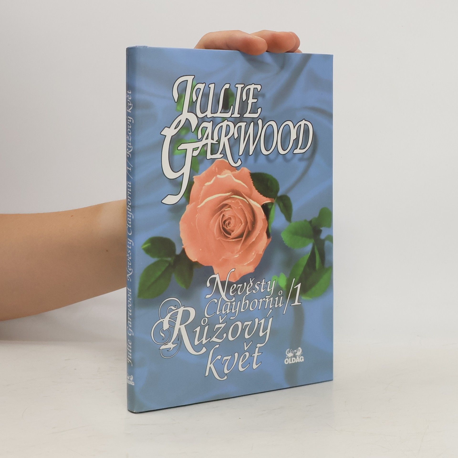 Julie Garwood Nevěsty Claybornů. 1, Růžový květ