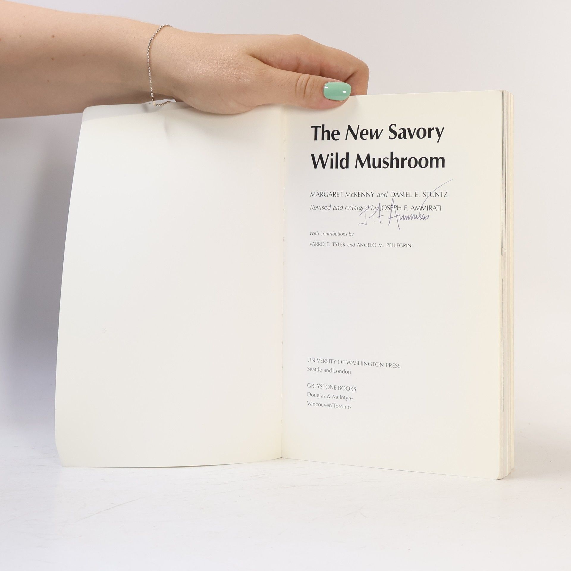 Margaret McKenny The New Savory Wild Mushroom: Revised and Enlarged by Joseph F. Ammirati