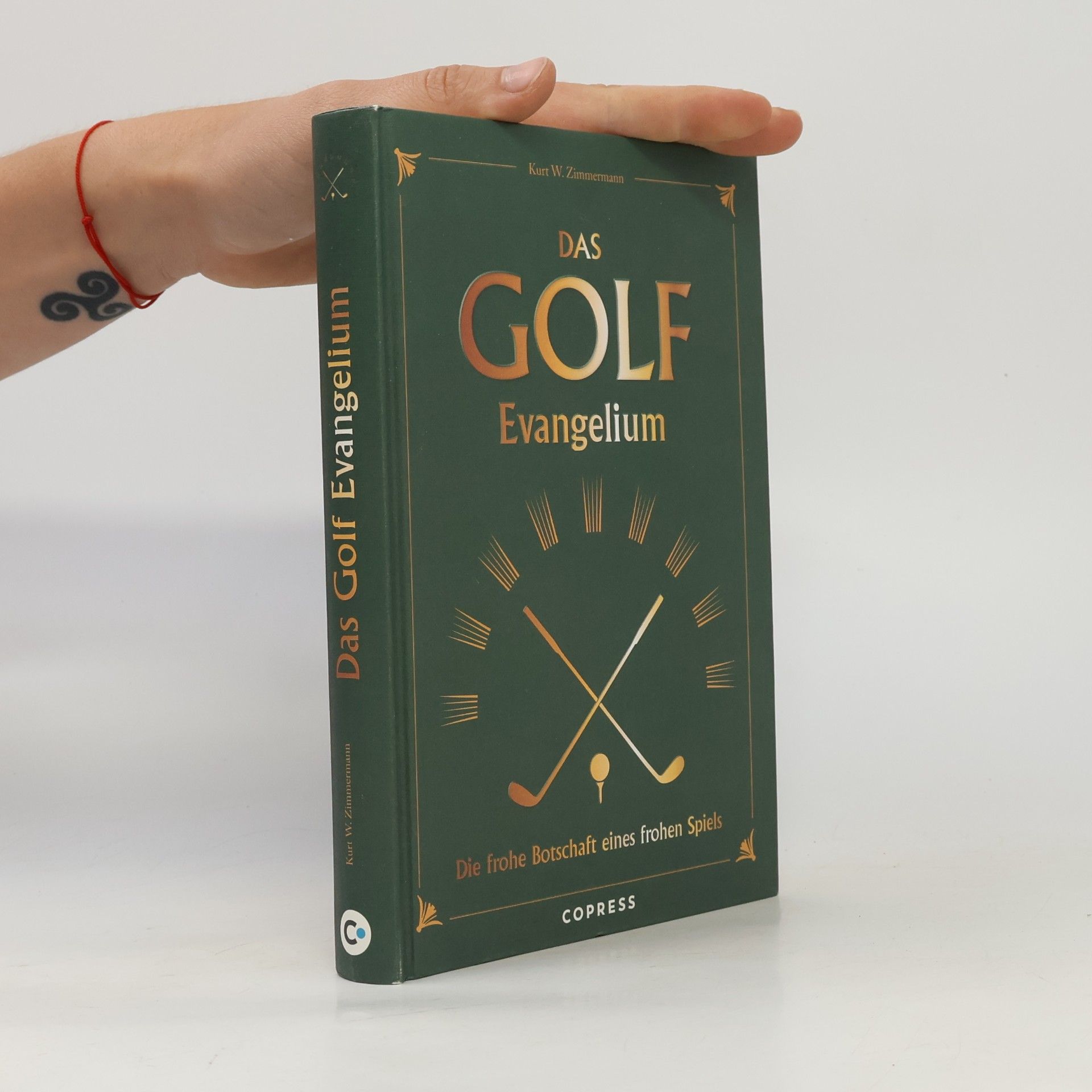 Kurt W. Zimmermann Das Golf Evangelium. Die frohe Botschaft eines frohen Spiels