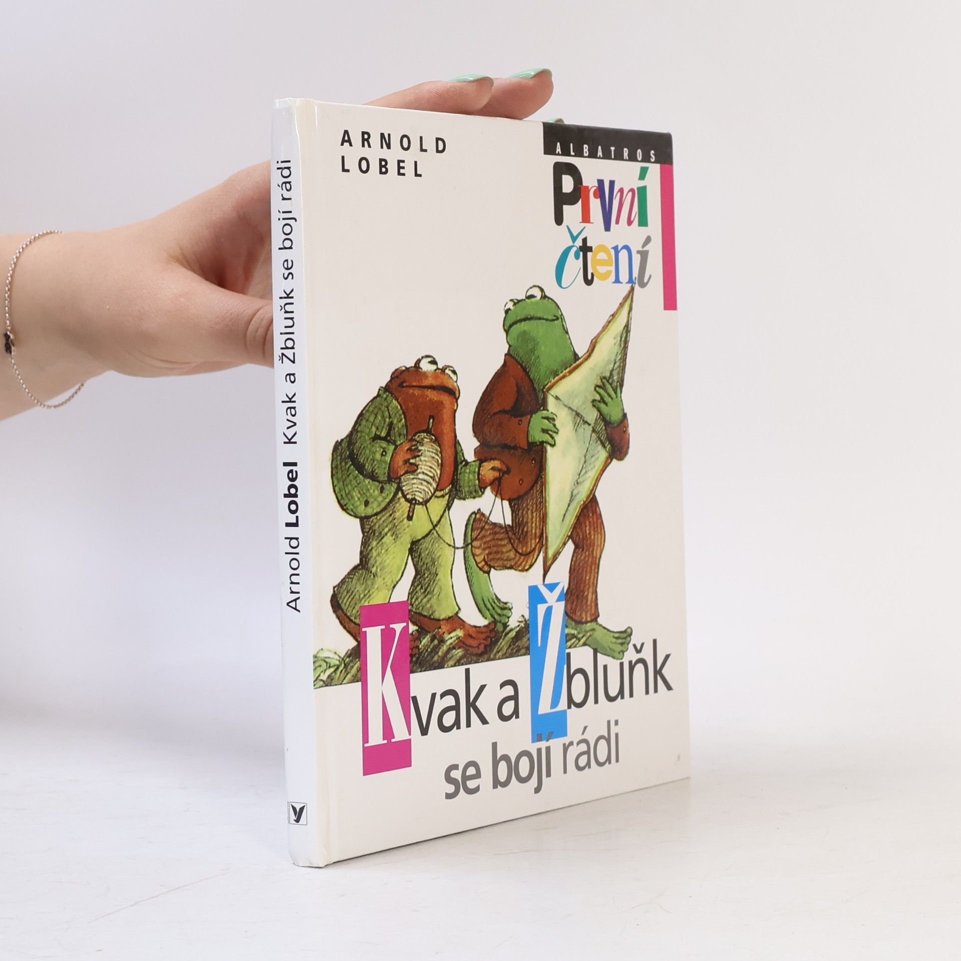 Arnold Lobel Kvak a Žbluňk se bojí rádi