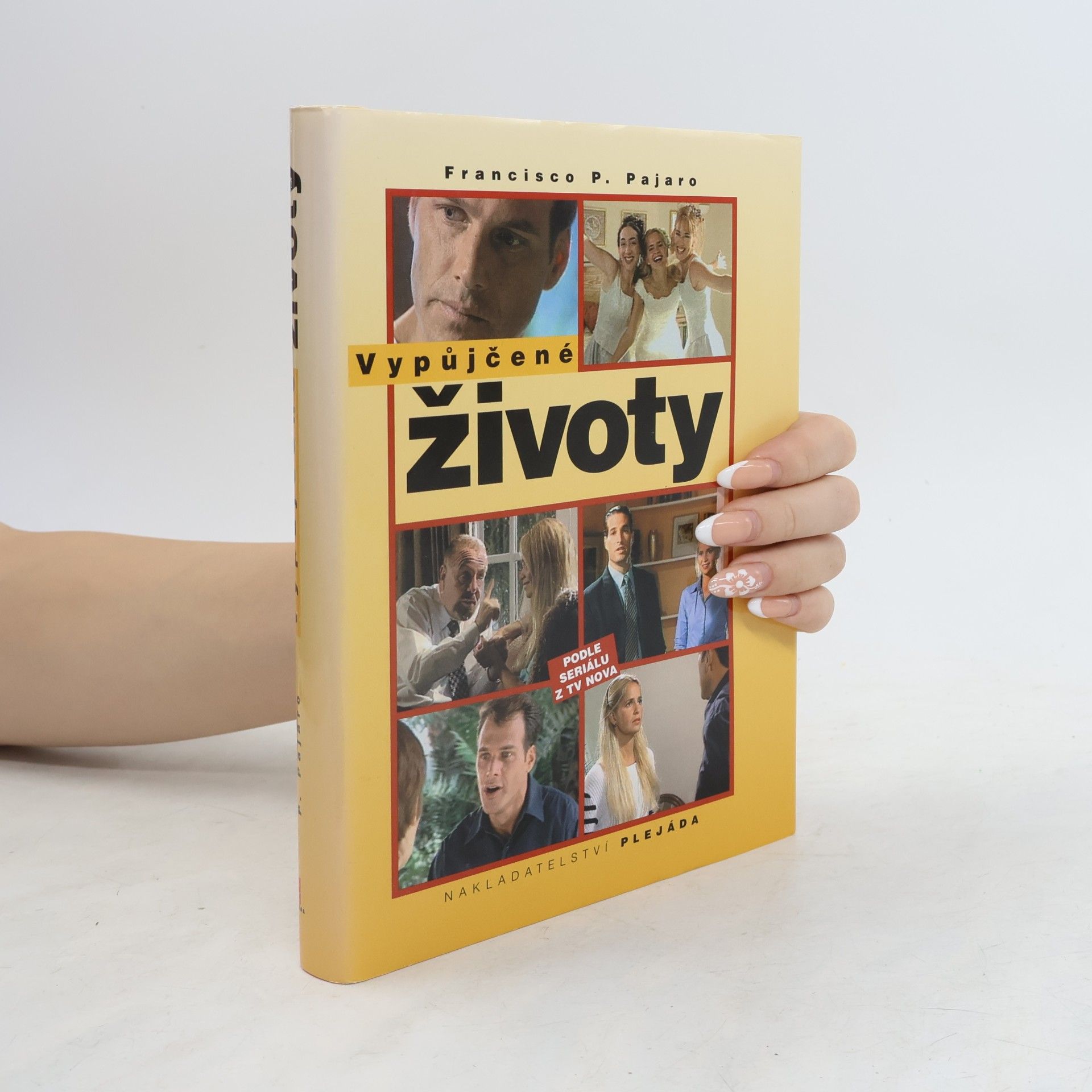 Francisco P. Pajaro Vypůjčené životy. 1. díl