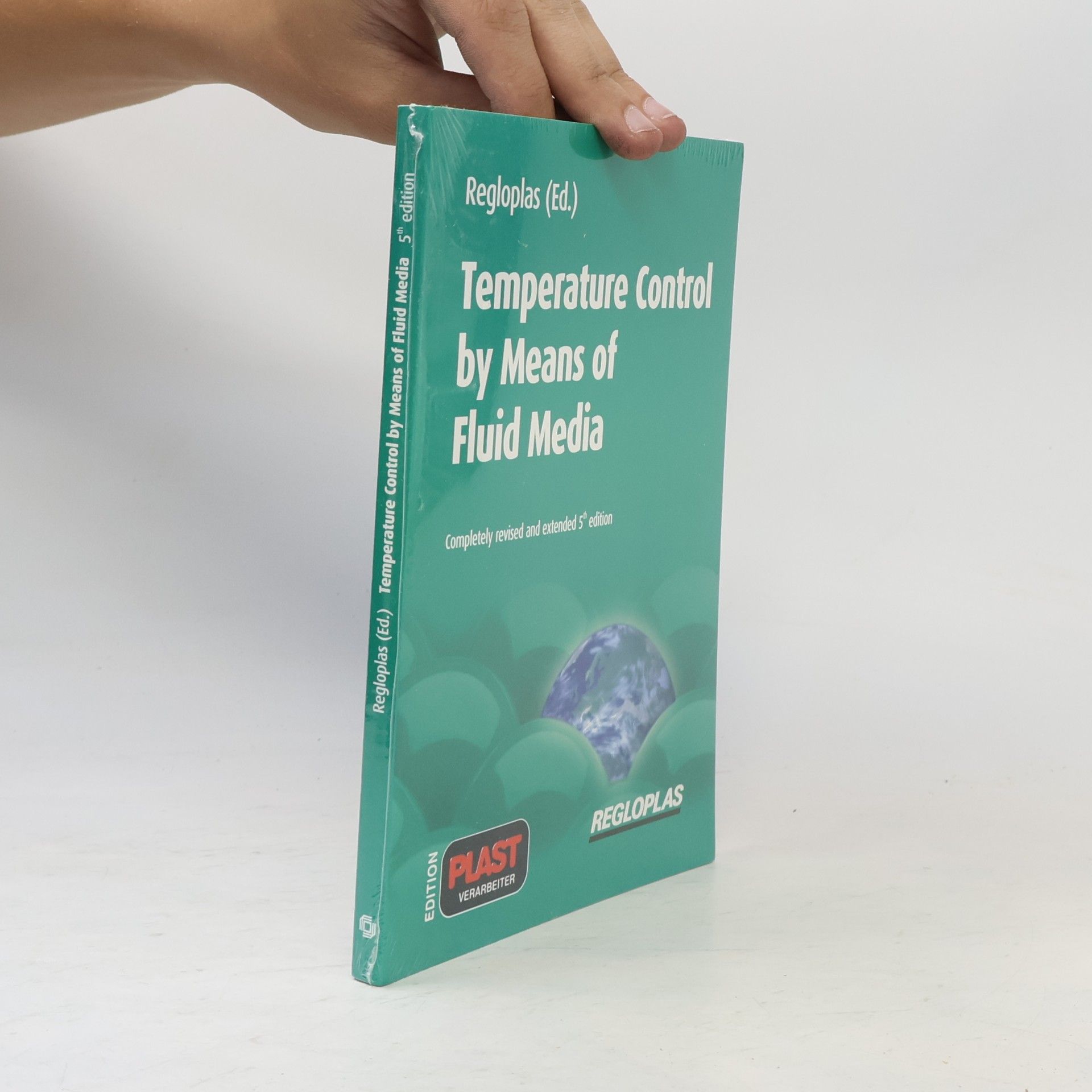 Regloplas (Ed.) Edition Plastverarbeiter: Temperature Control by Means of Fluid Media