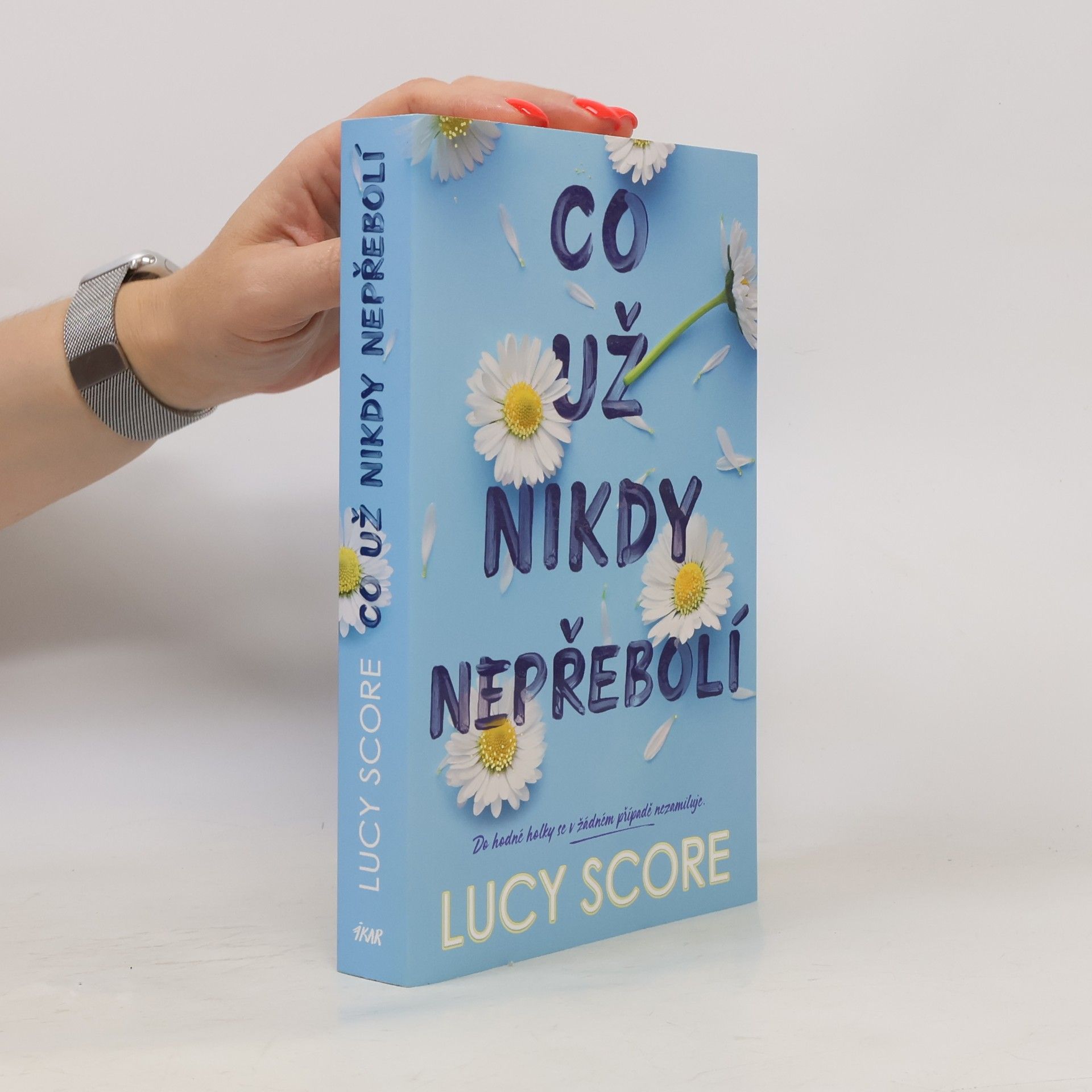 Lucy Score Co už nikdy nepřebolí