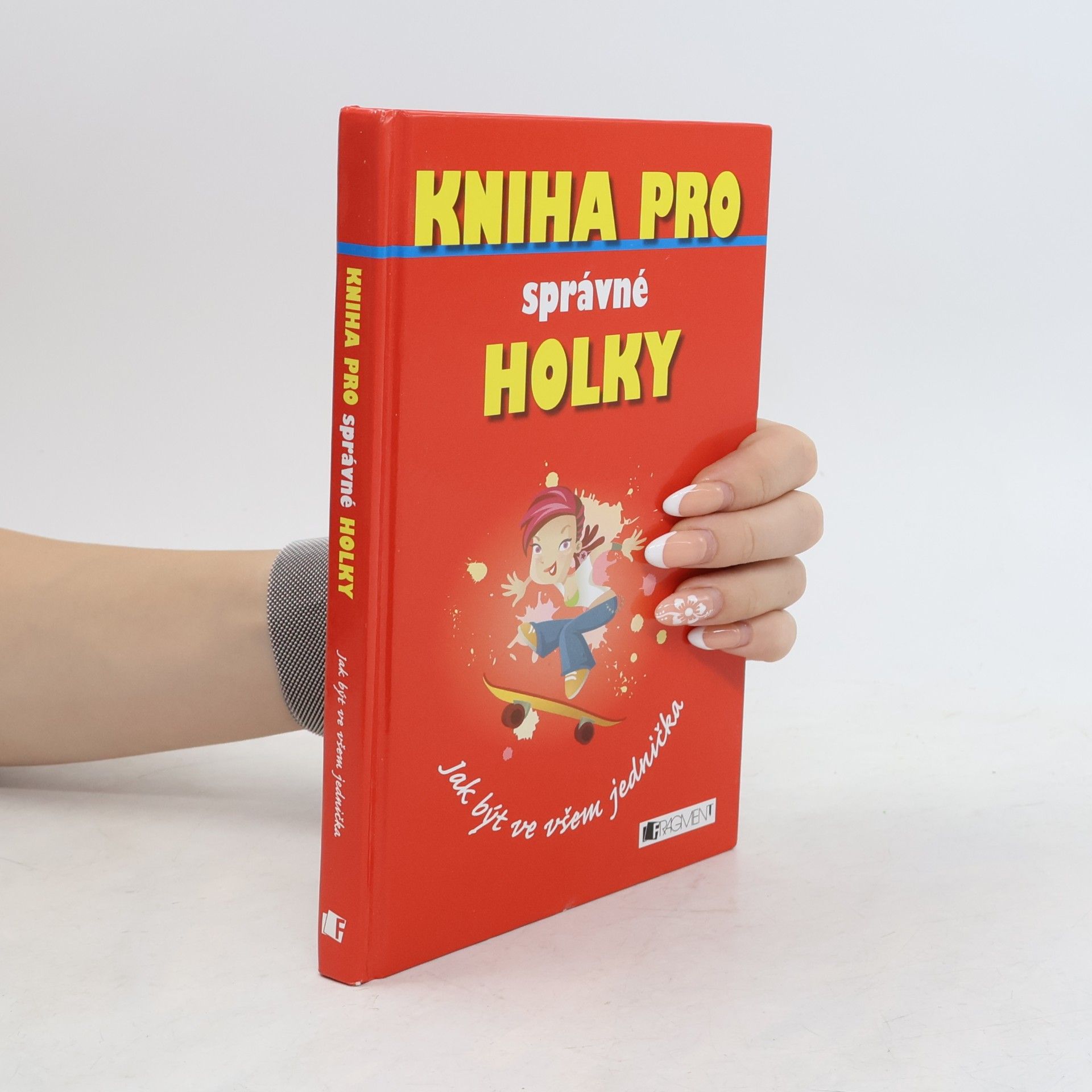 Juliana Foster Kniha pro správné holky