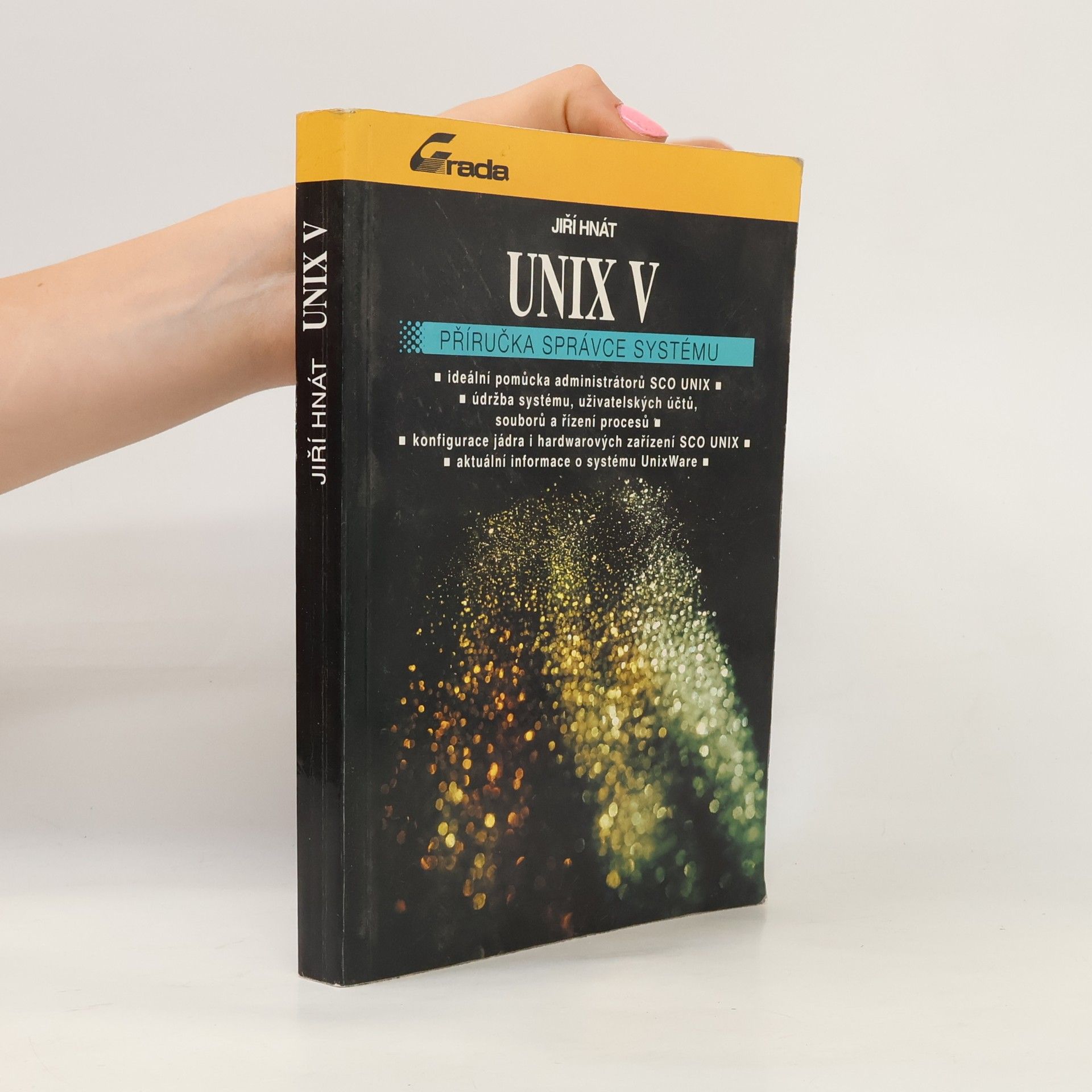 Jiří Hnát UNIX V příručka správce systému