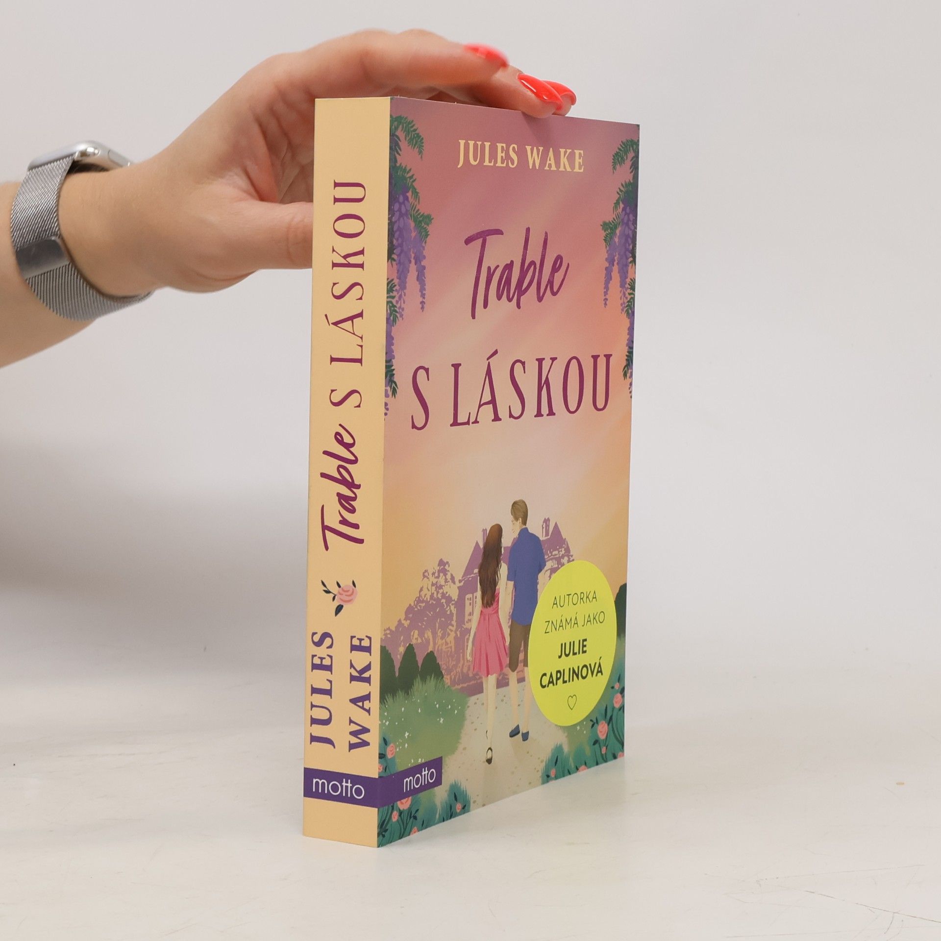 Julie Caplinová Trable s láskou