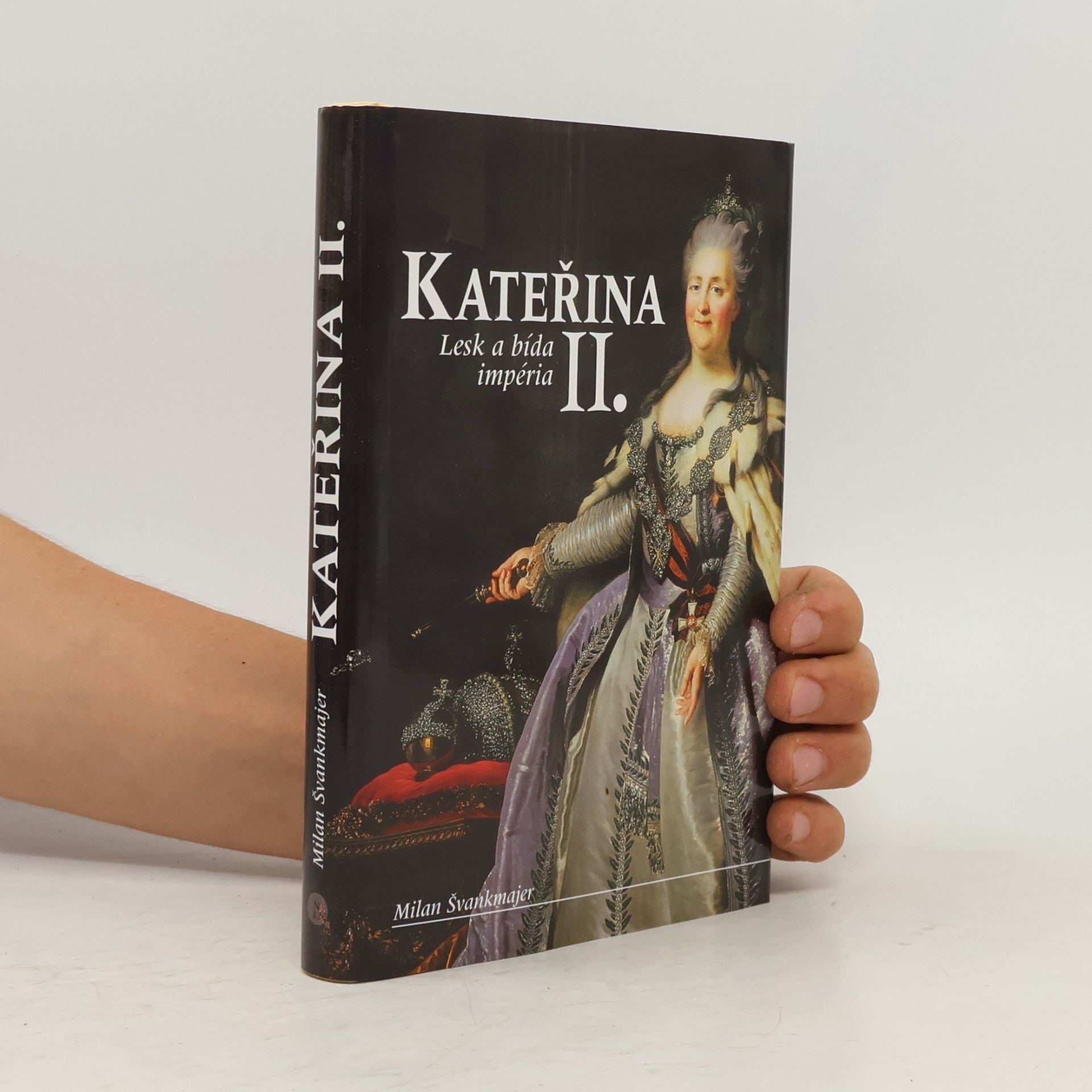 Milan Švankmajer Kateřina II. - Lesk a bída impéria