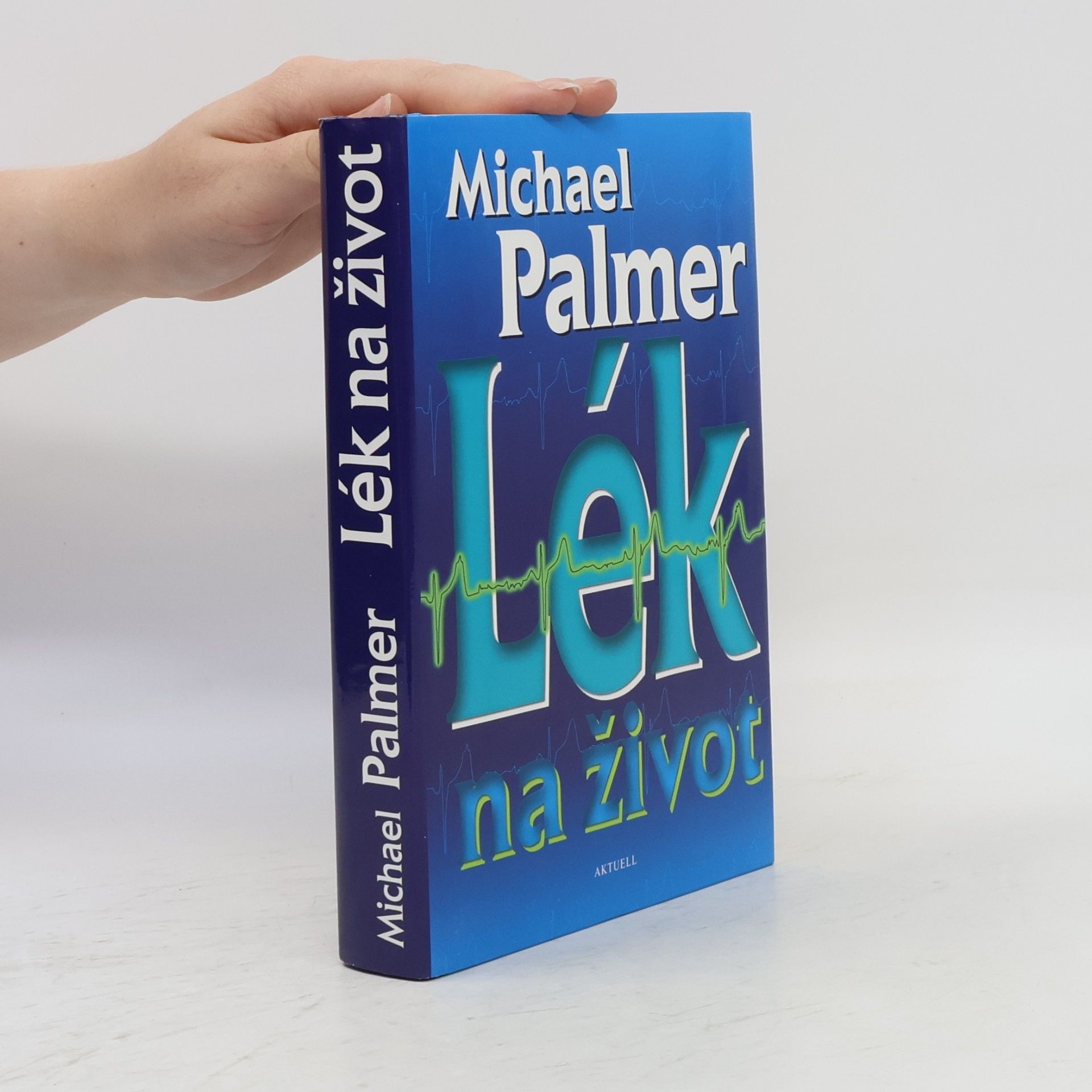 Michael Palmer Lék na život