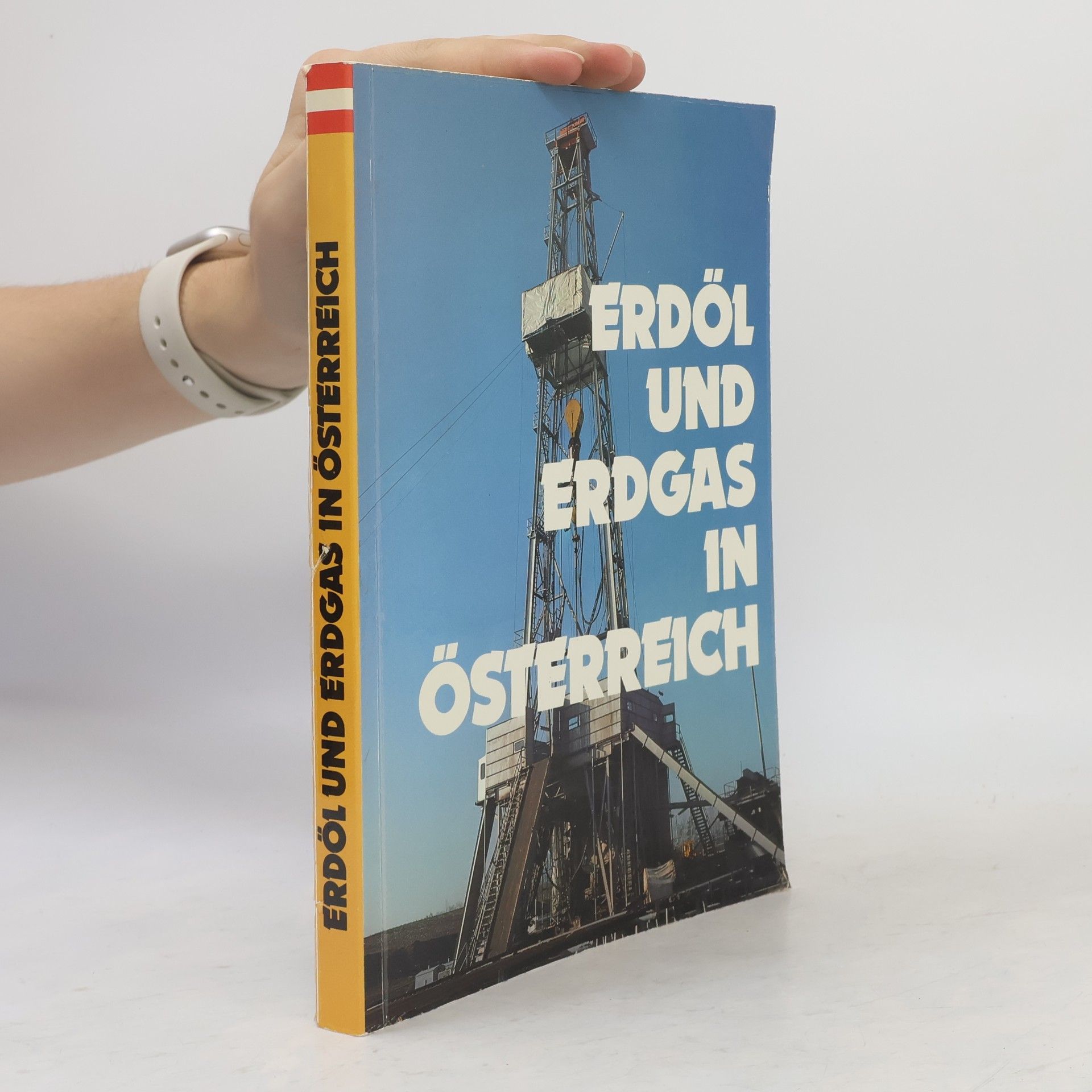 Friedrich Bachmayer Erdöl und Erdgas in Österreich