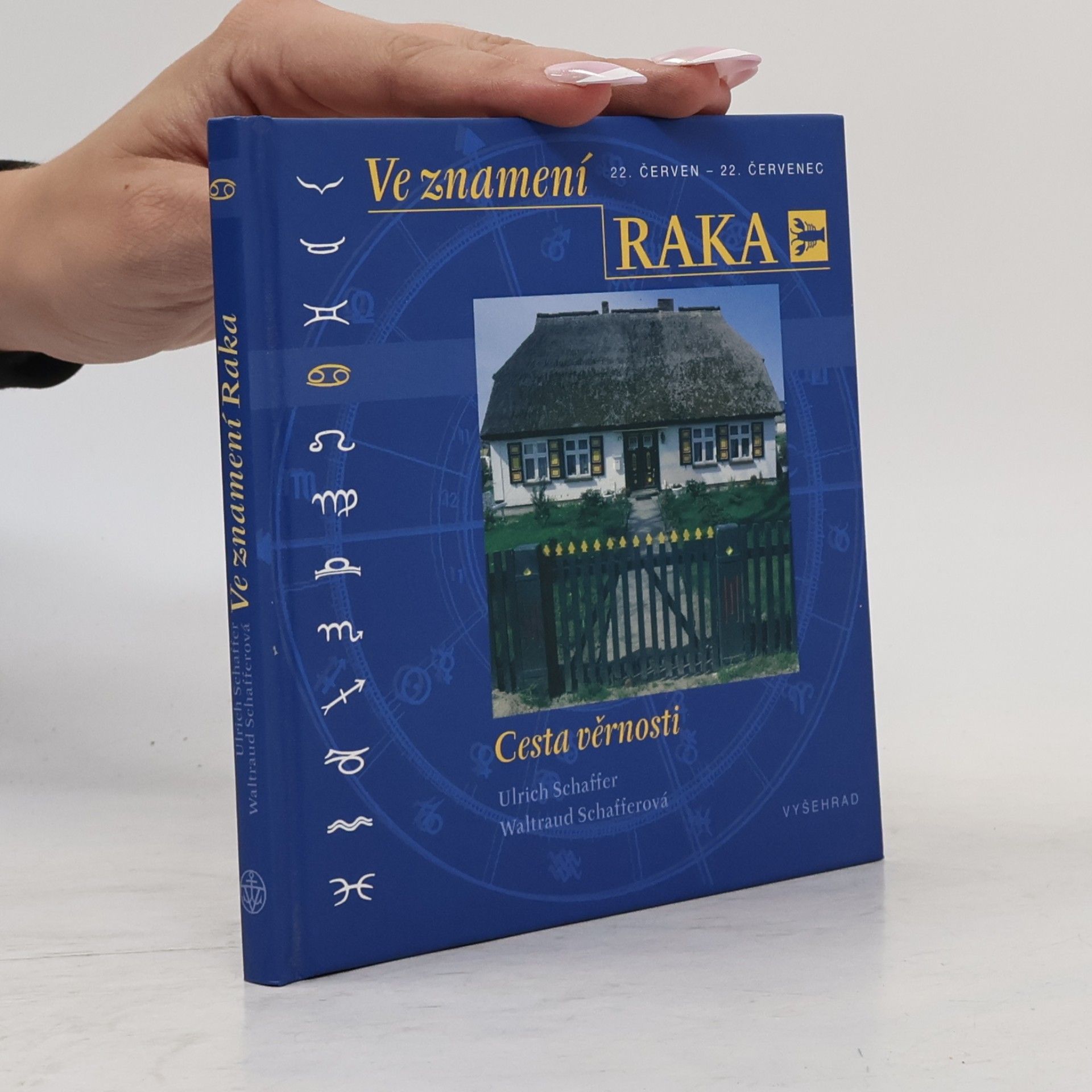 Waltraud Schaffer Ve znamení Raka. Cesta věrnosti