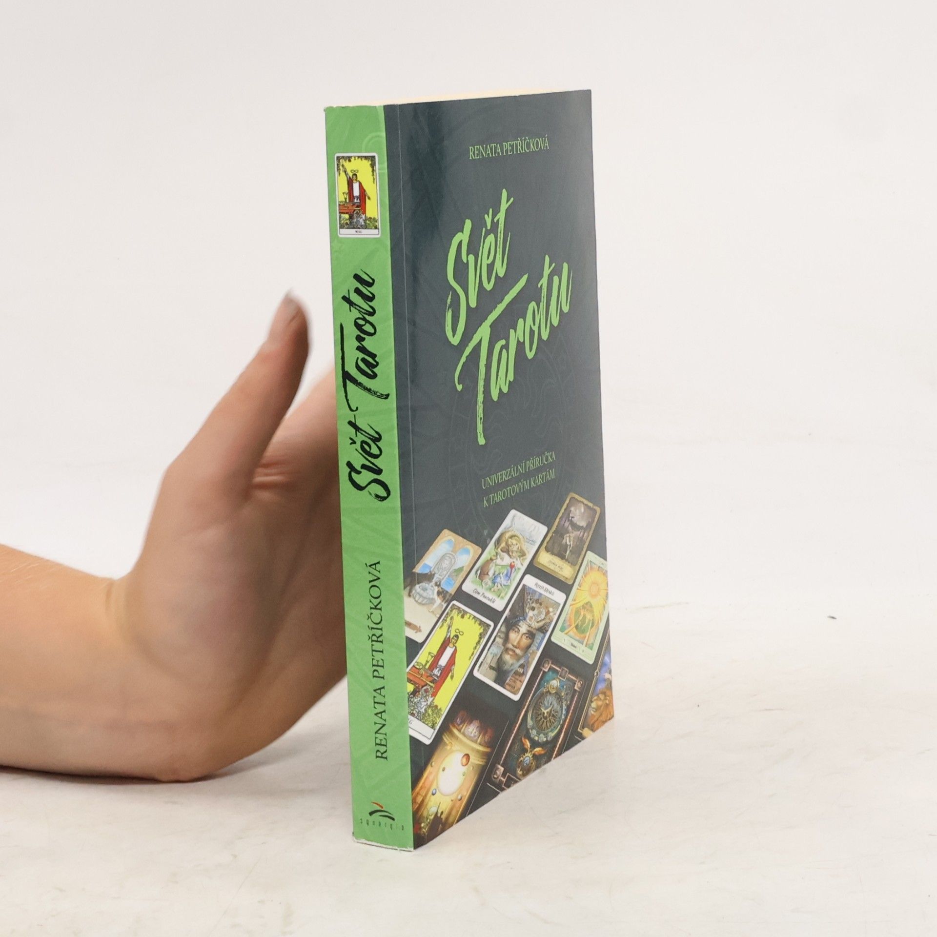 Svět tarotu. Univerzální příručka k tarotovým kartám
