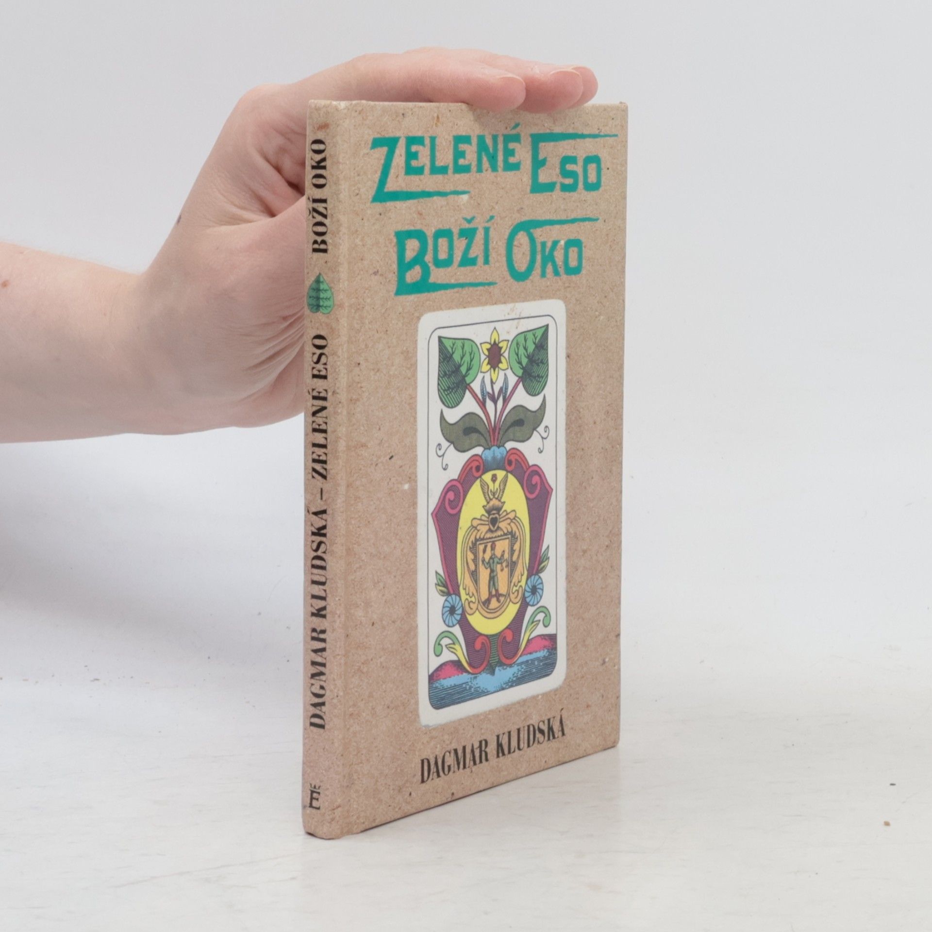 Dagmar Kludská Zelené eso - Boží oko