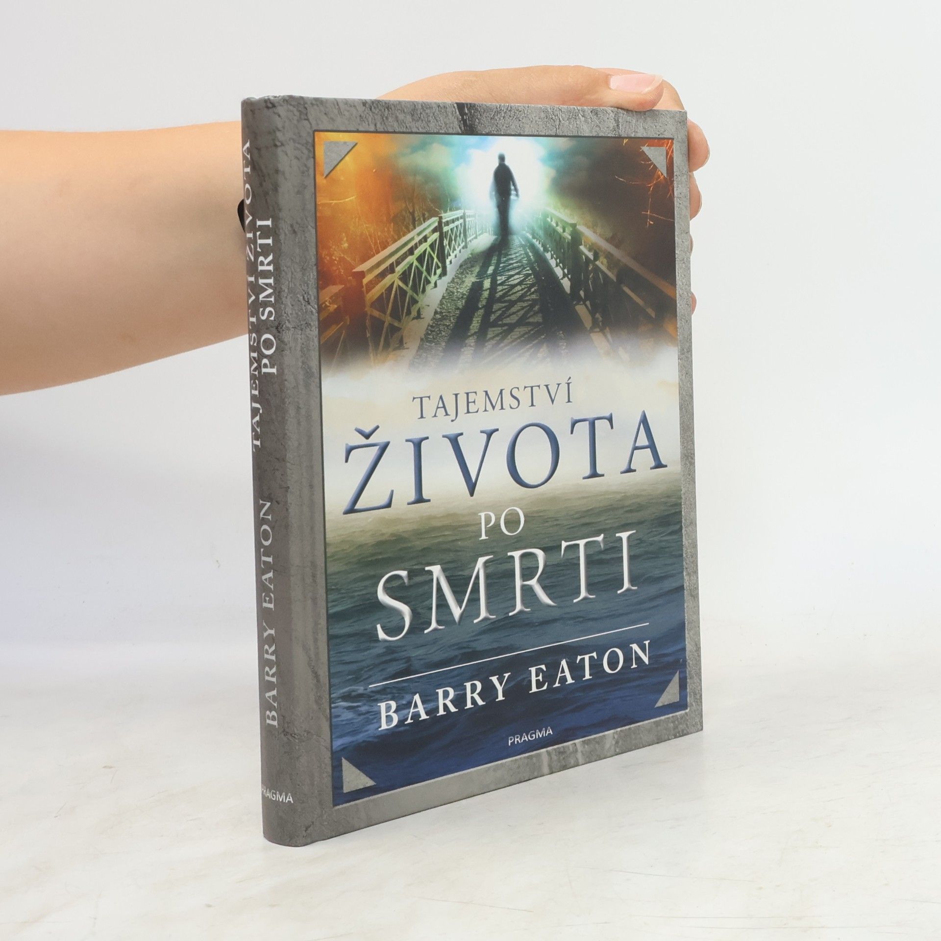 Barry Eaton Tajemství života po smrti