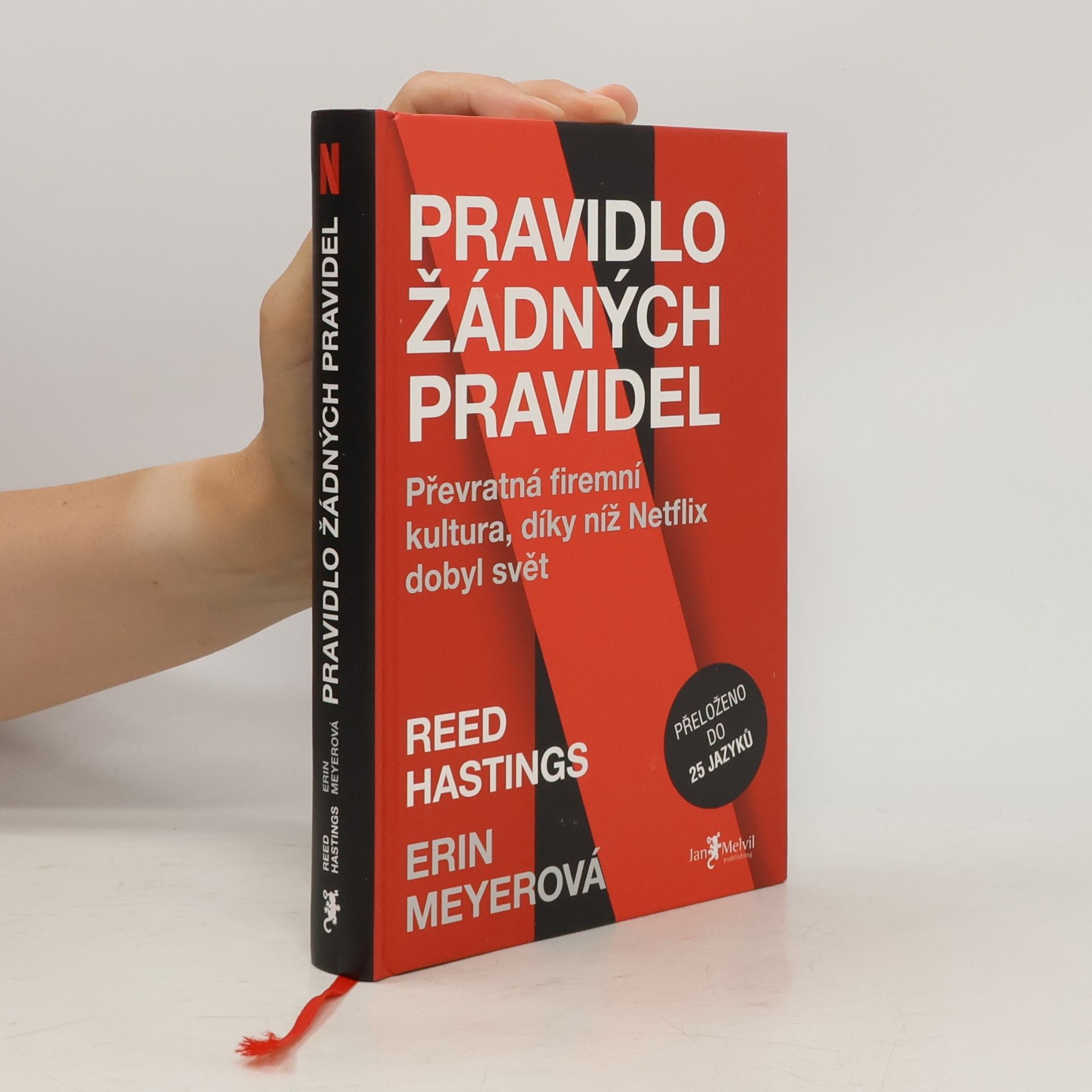 Reed Hastings Pravidlo žádných pravidel. Převratná firemní kultura, díky níž Netflix dobyl svět