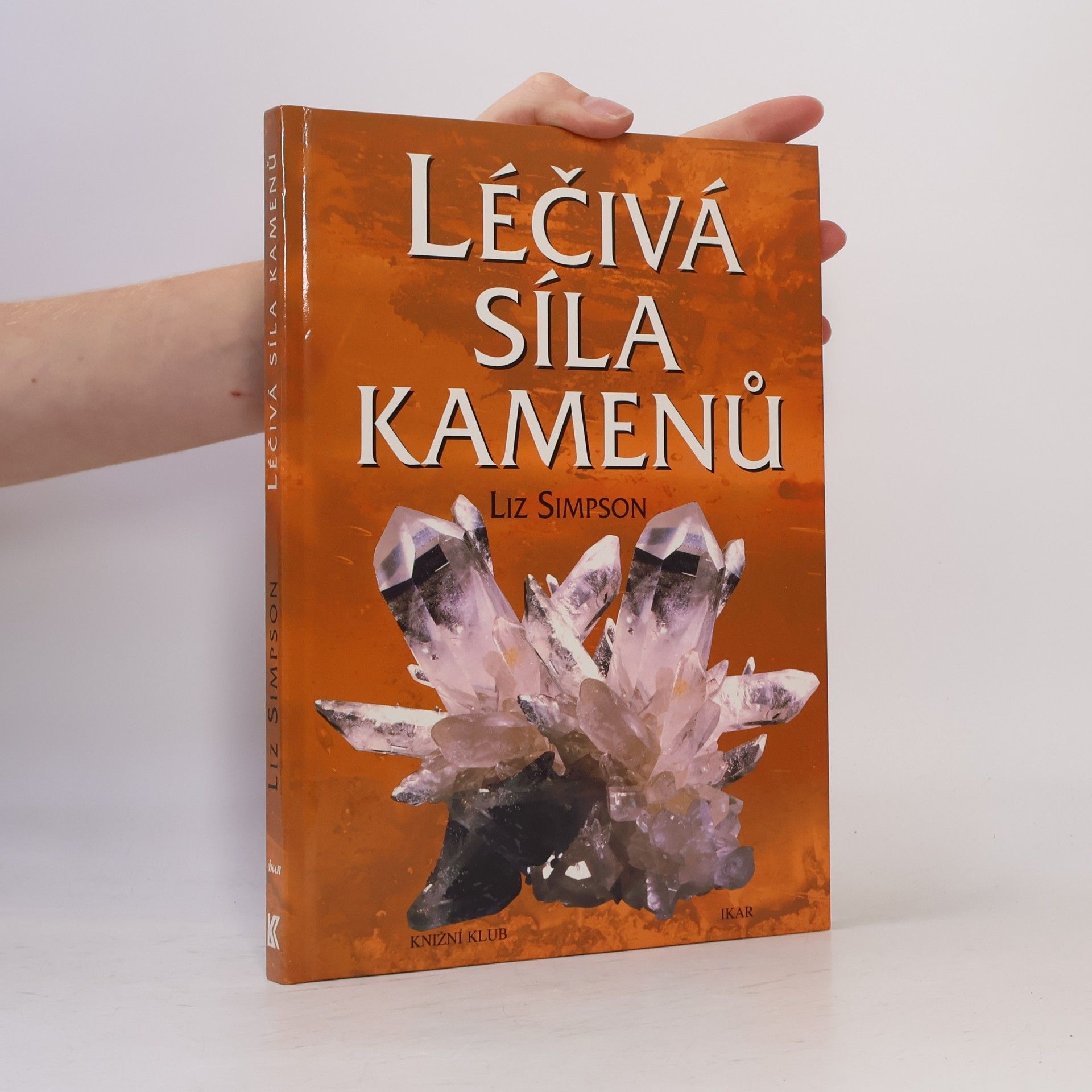 Liz Simpson Léčivá síla kamenů