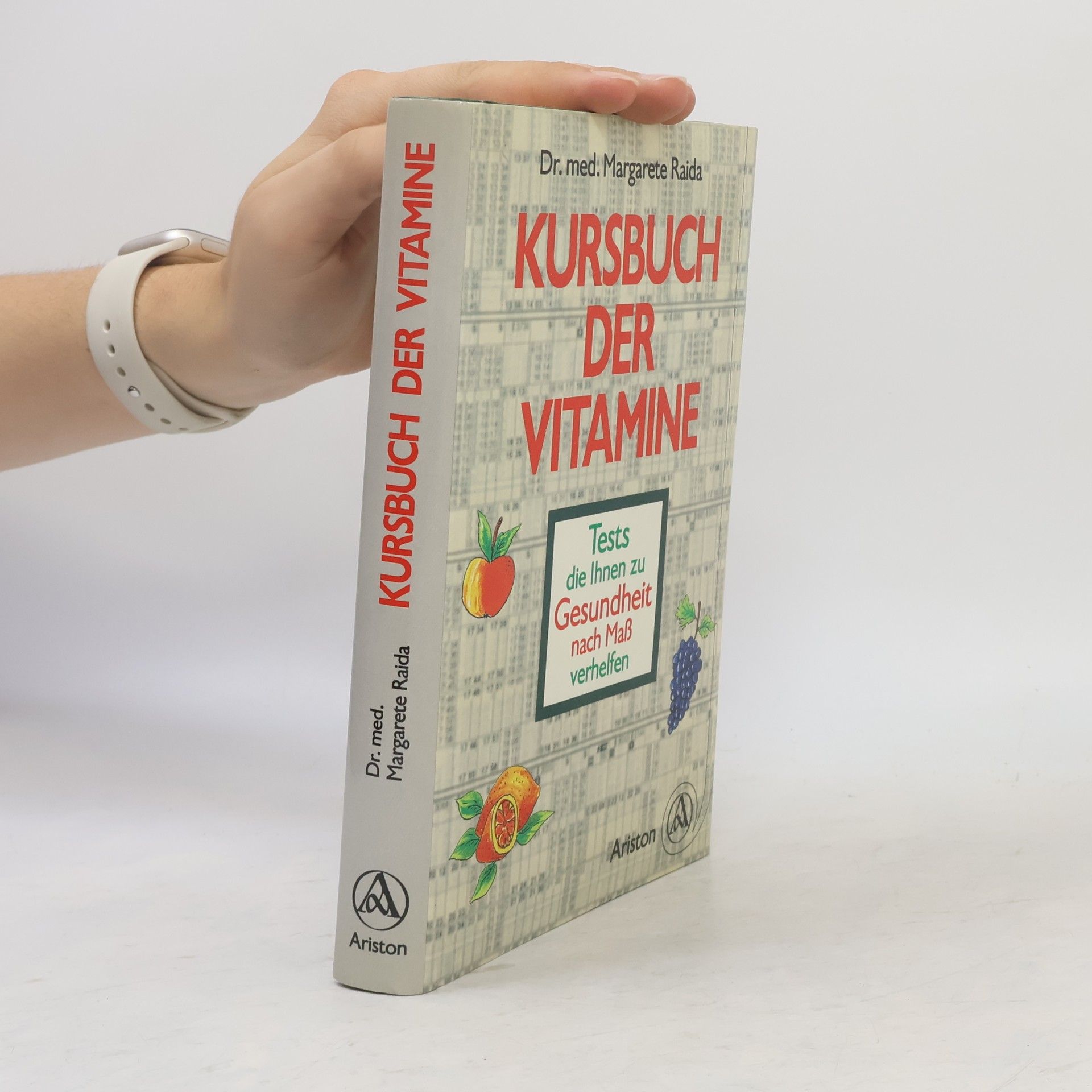 Margarete Raida Kursbuch der Vitamine