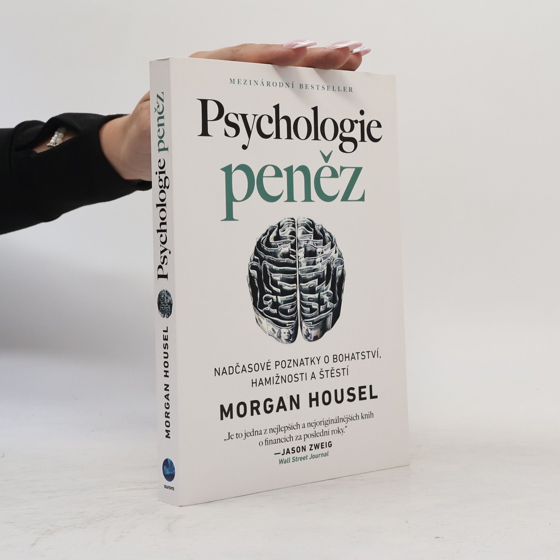 Morgan Housel Psychologie peněz. Nadčasové poznatky o bohatství, hamižnosti a štěstí