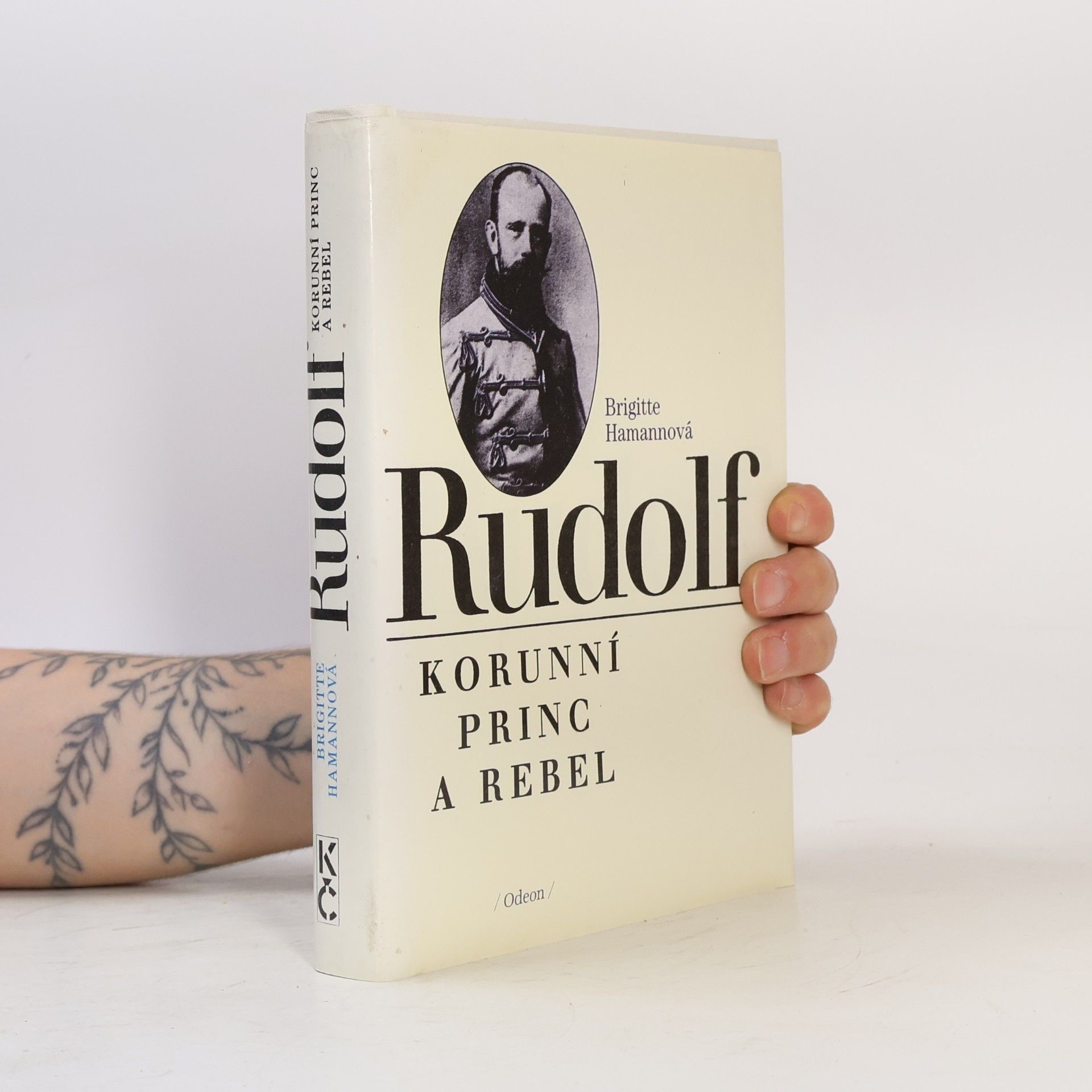Brigitte Hamann Rudolf. Korunní princ a rebel