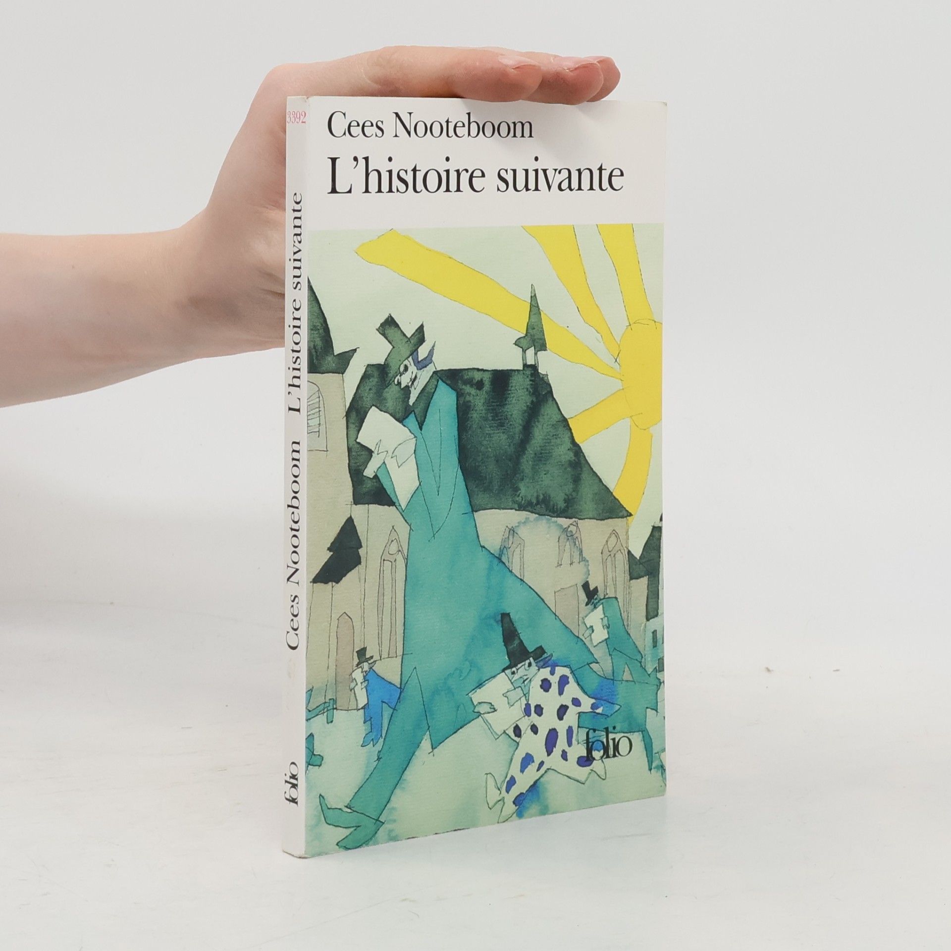 Cees Nooteboom Folio: L'Histoire suivante