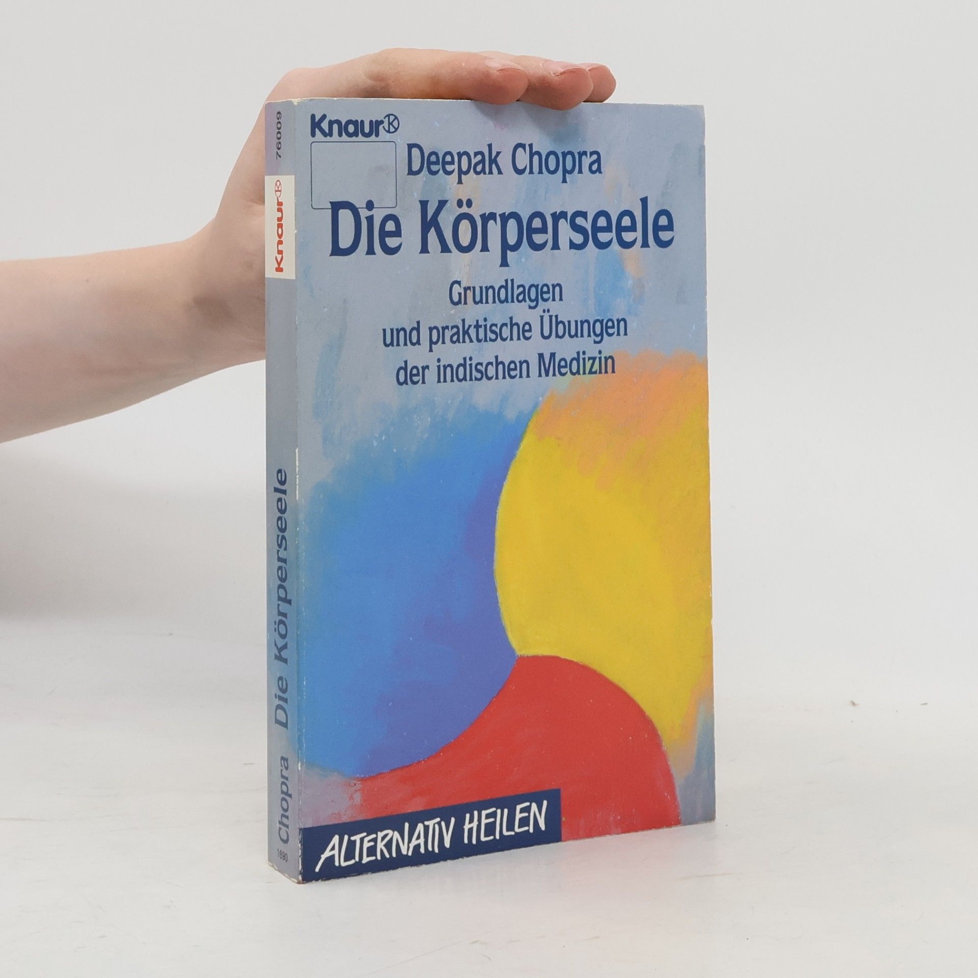 Deepak Chopra Die Körperseele