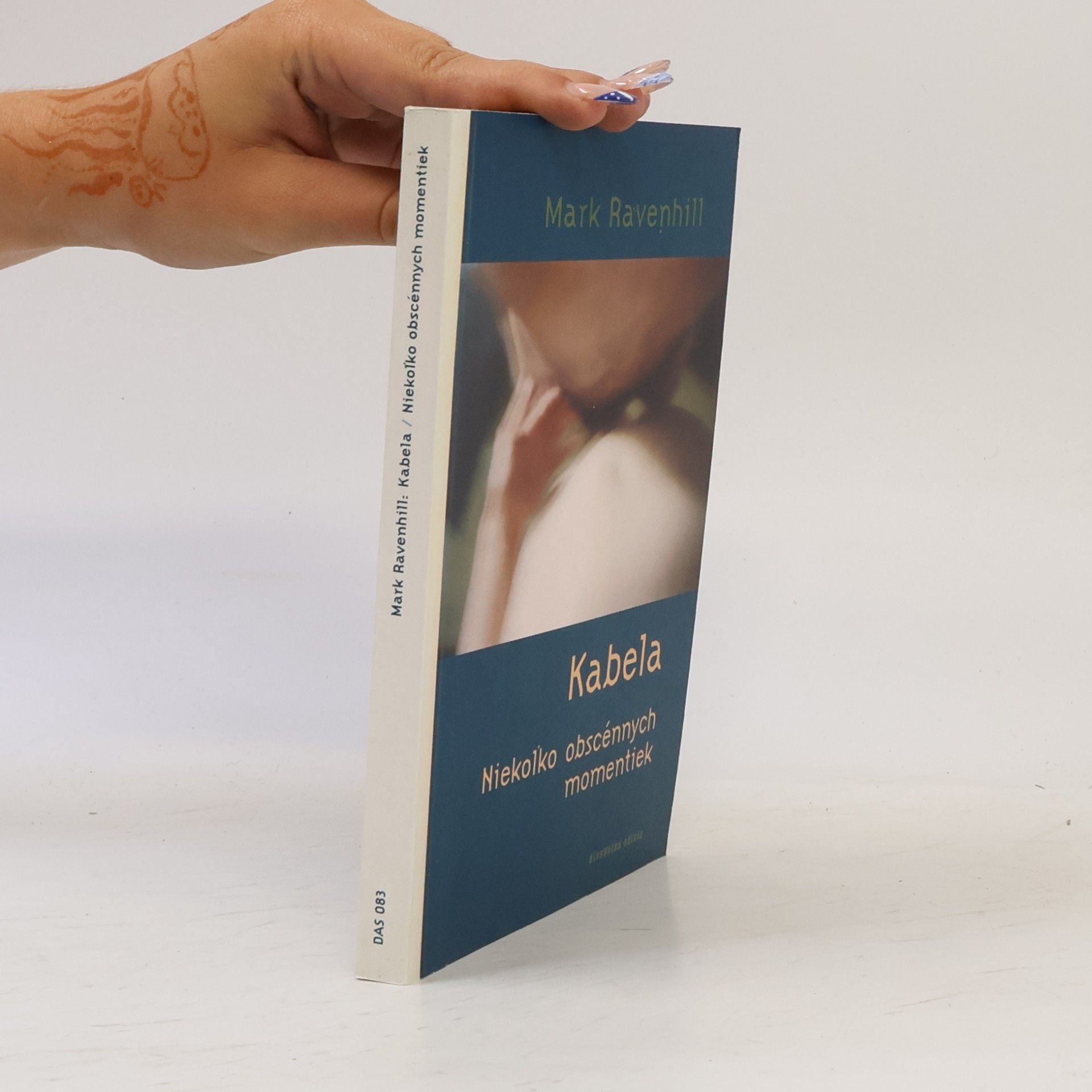 Mark Ravenhill Kabela / Niekoľko obscénnych momentiek