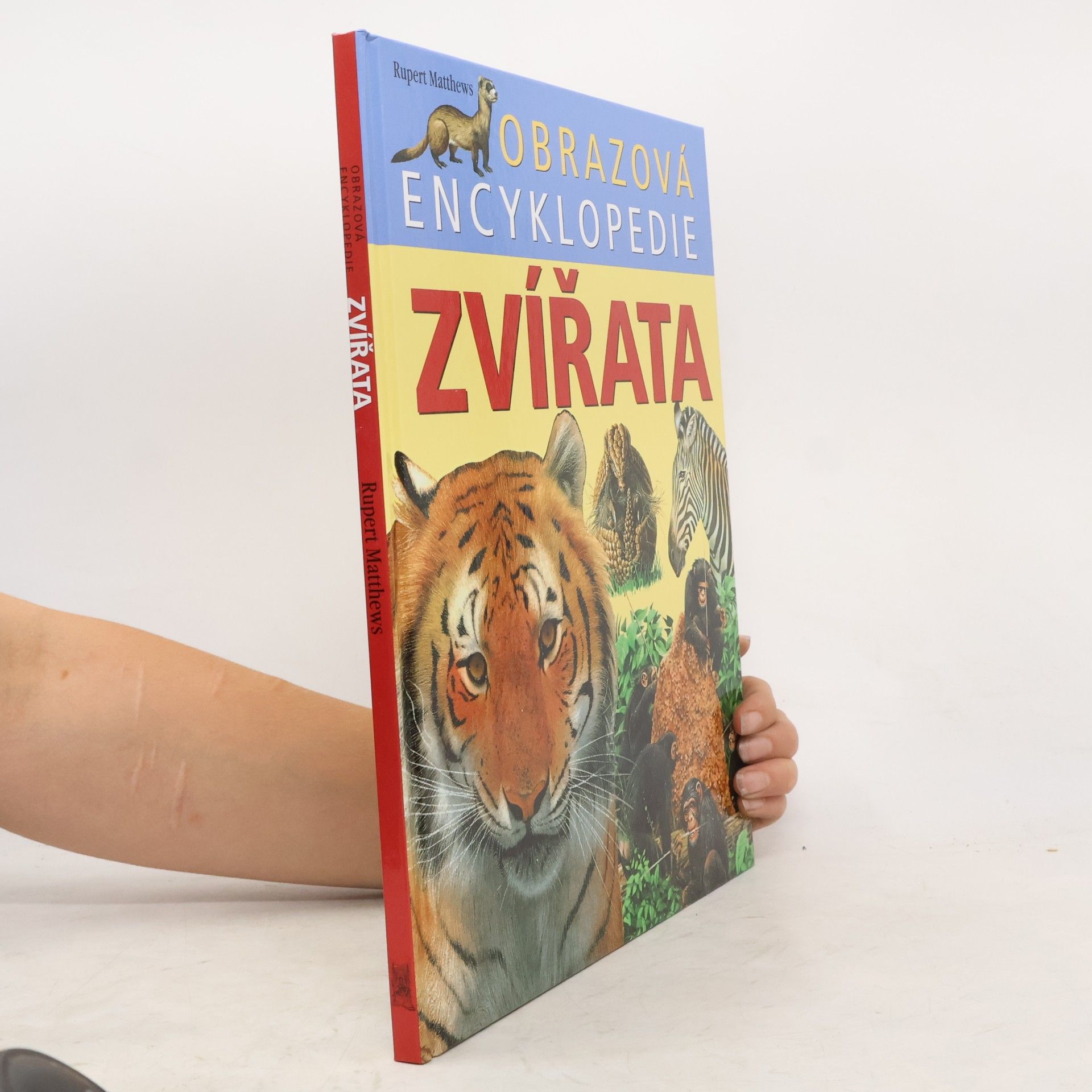 Rupert Matthews Zvířata : obrazová encyklopedie
