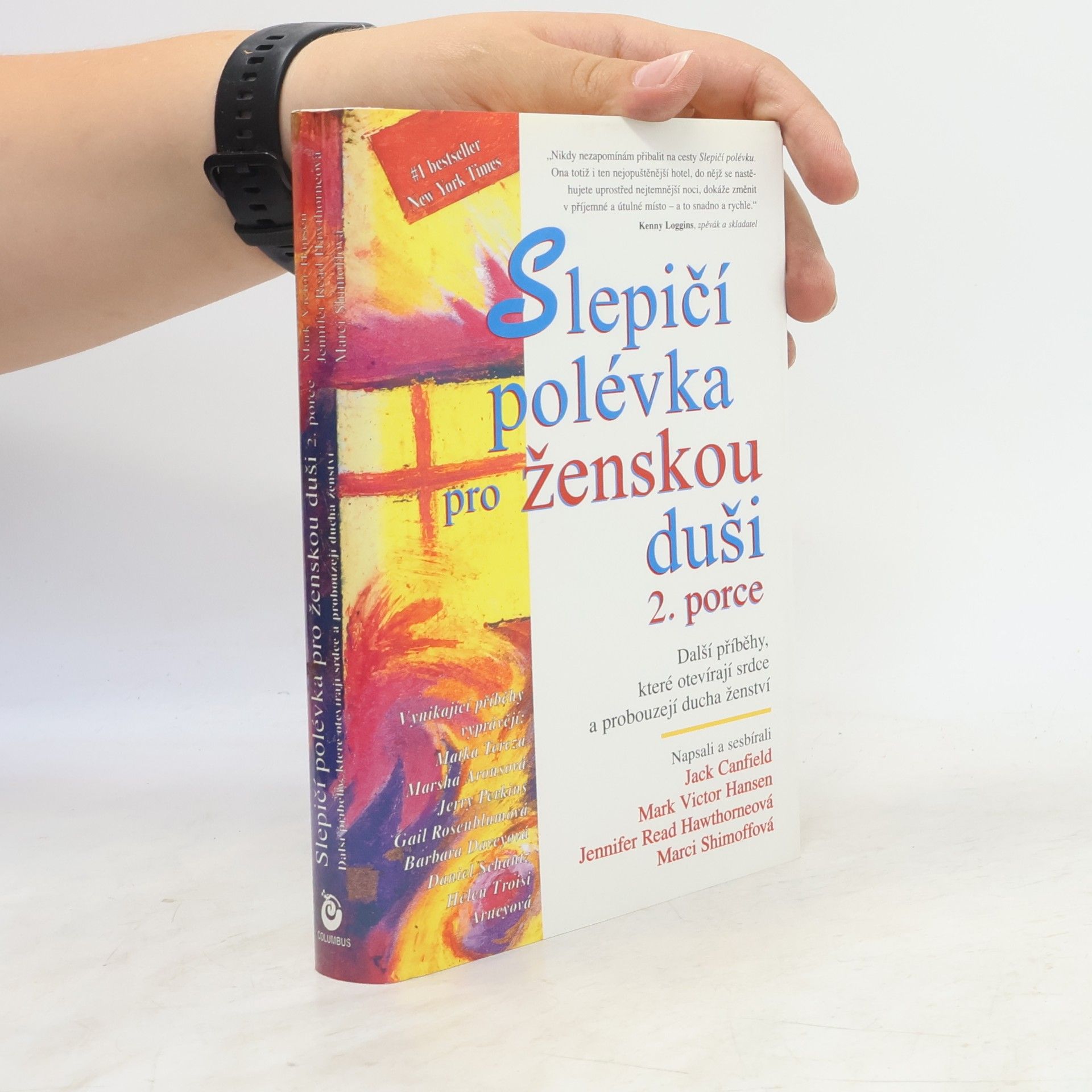 Mark Victor Hansen Slepičí polévka pro ženskou duši. 2. porce. Další příběhy, které otevírají srdce a probouzejí ducha ženství