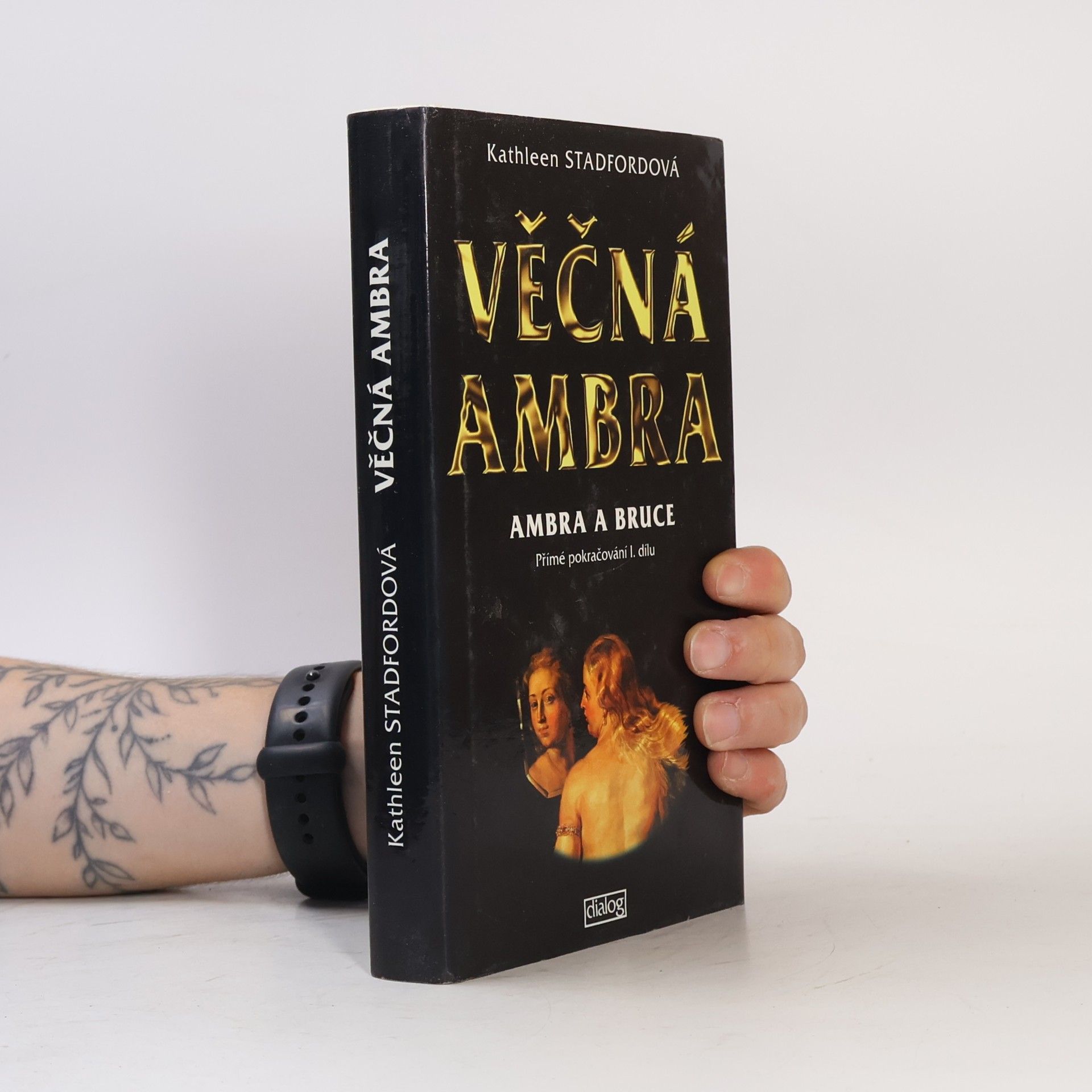 Kathleen Stadford Věčná Ambra. Ambra a Bruce