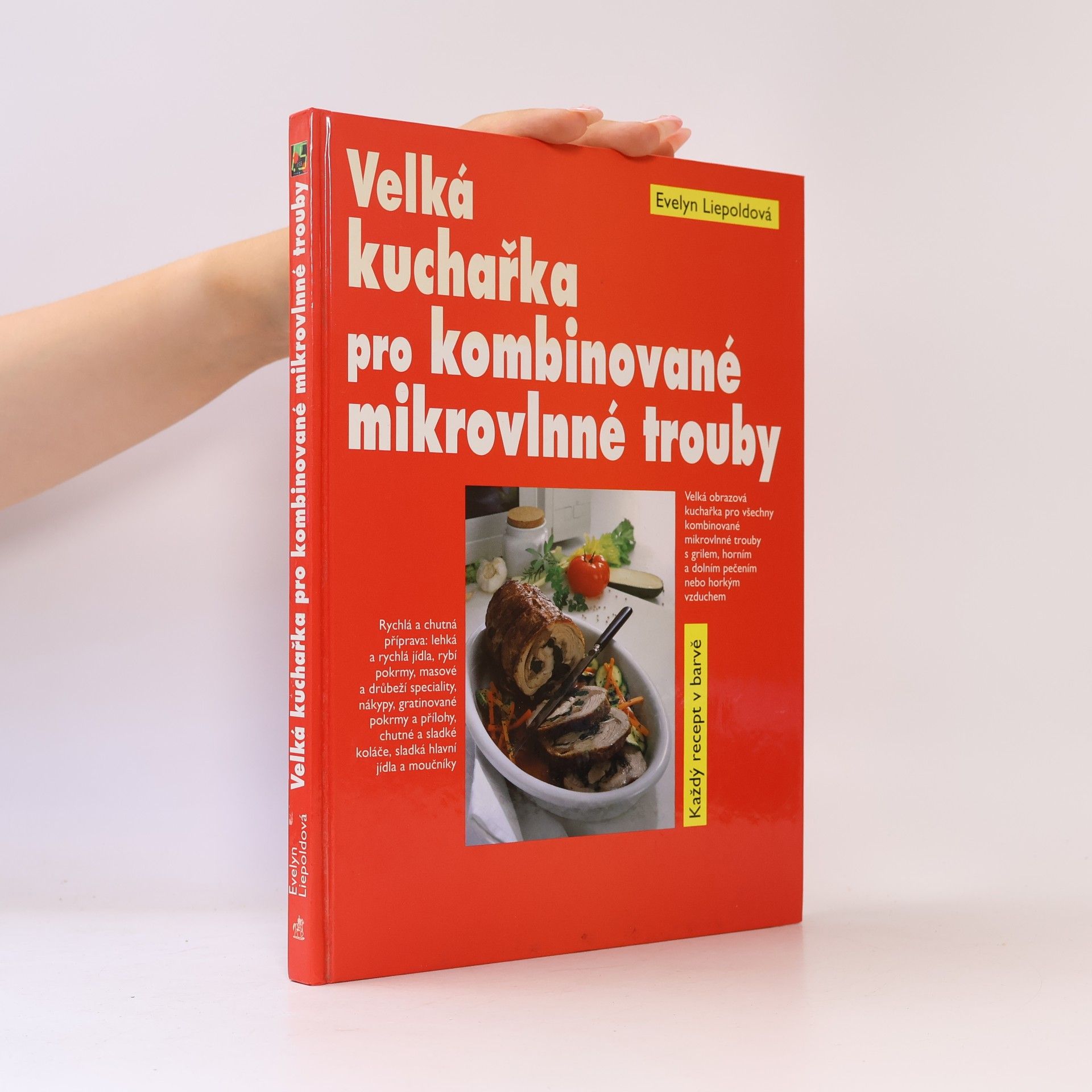 Evelyn Liepold Velká kuchařka pro kombinované mikrovlnné trouby