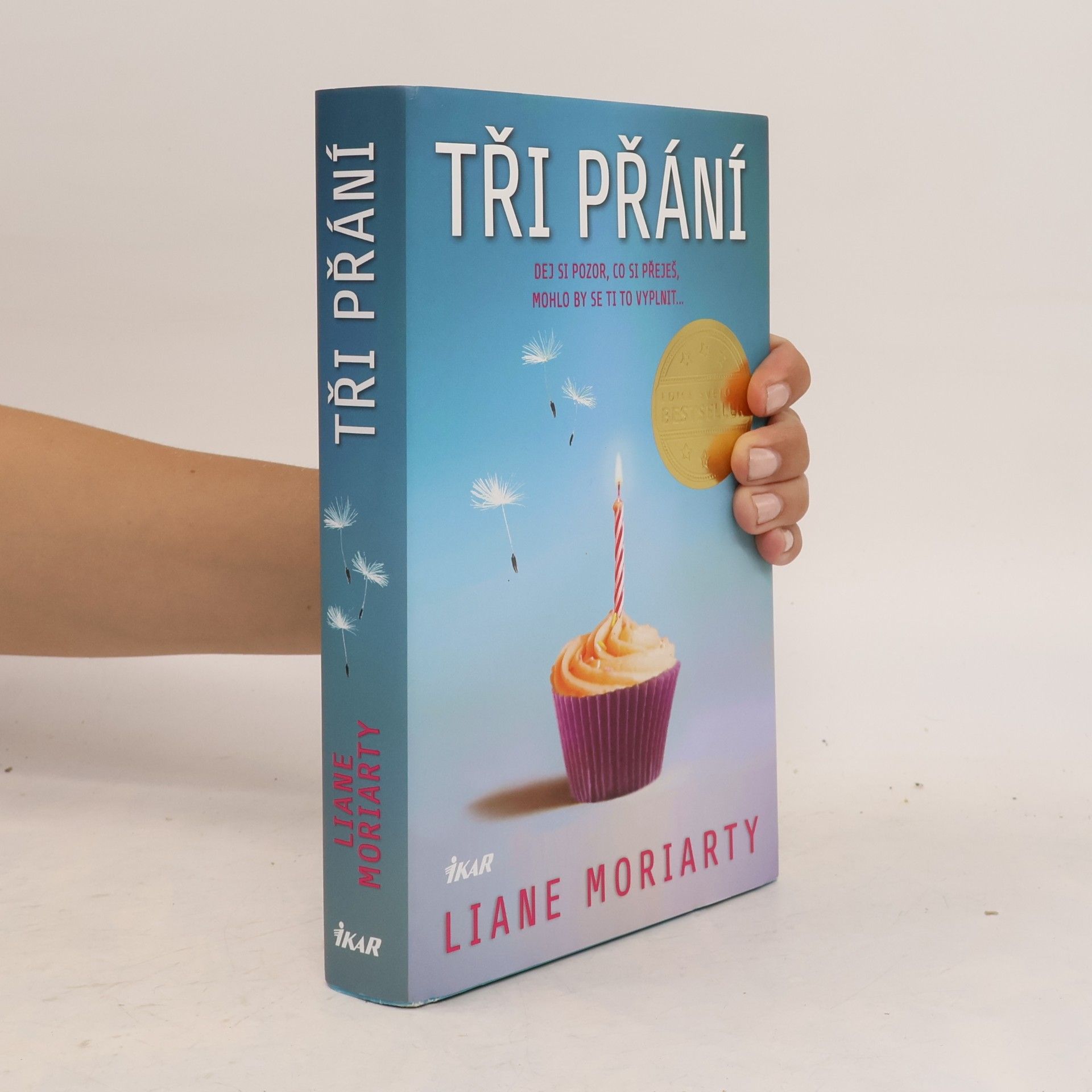 Liane Moriarty Tři přání