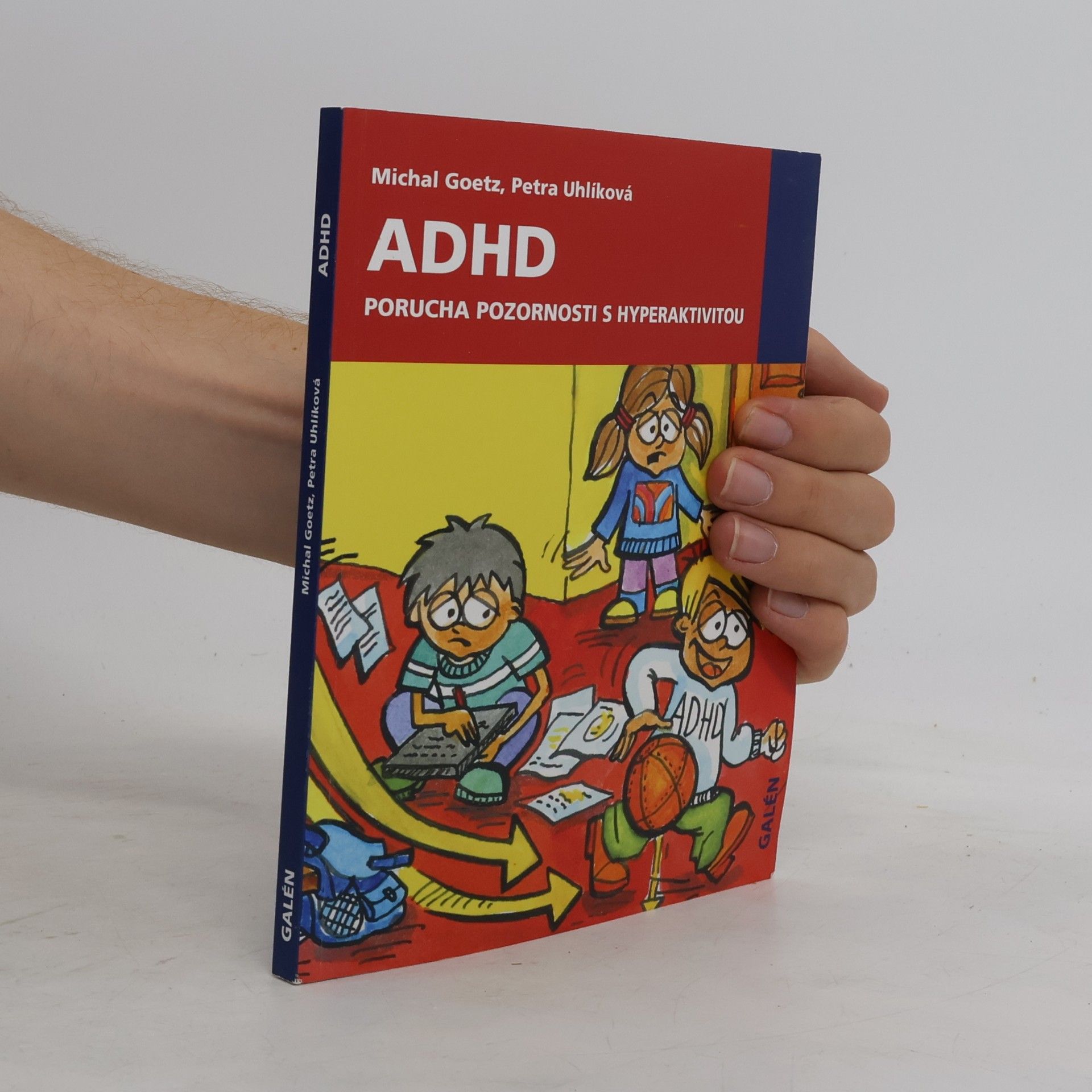 Michal Goetz ADHD. Porucha pozornosti s hyperaktivitou
