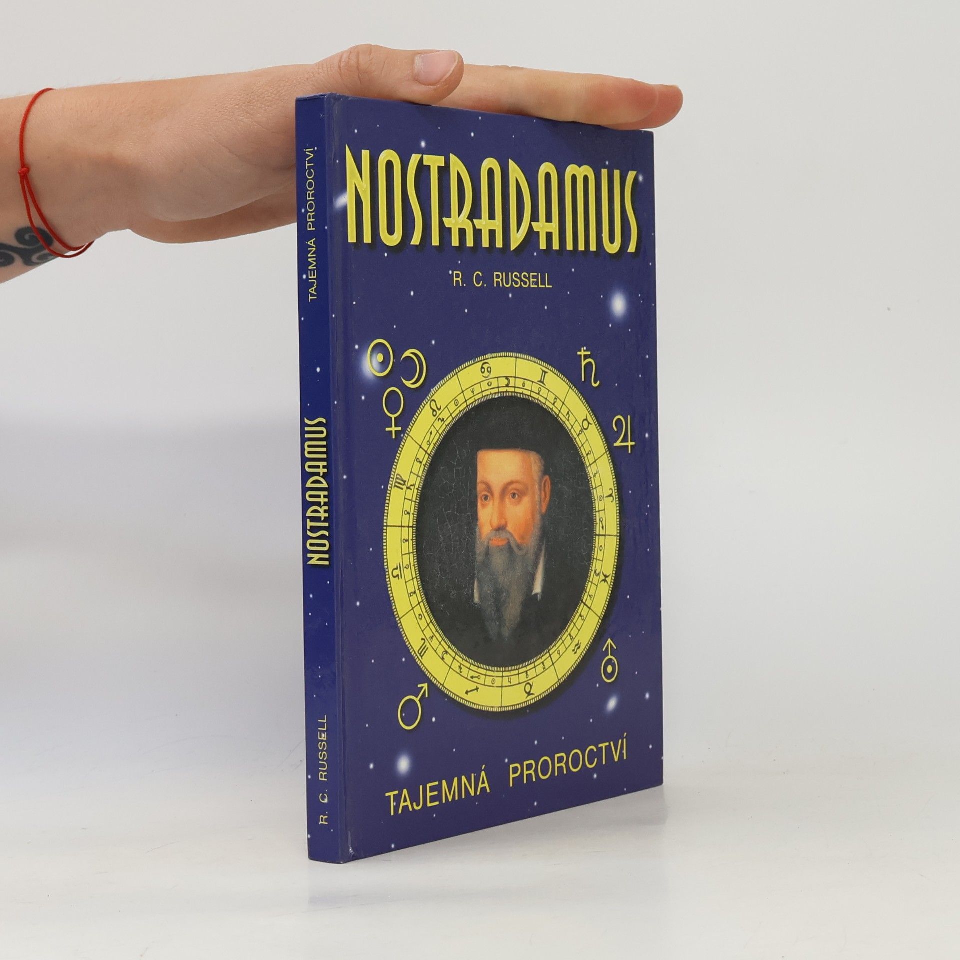 R. C. Russell Nostradamus: tajemná proroctví