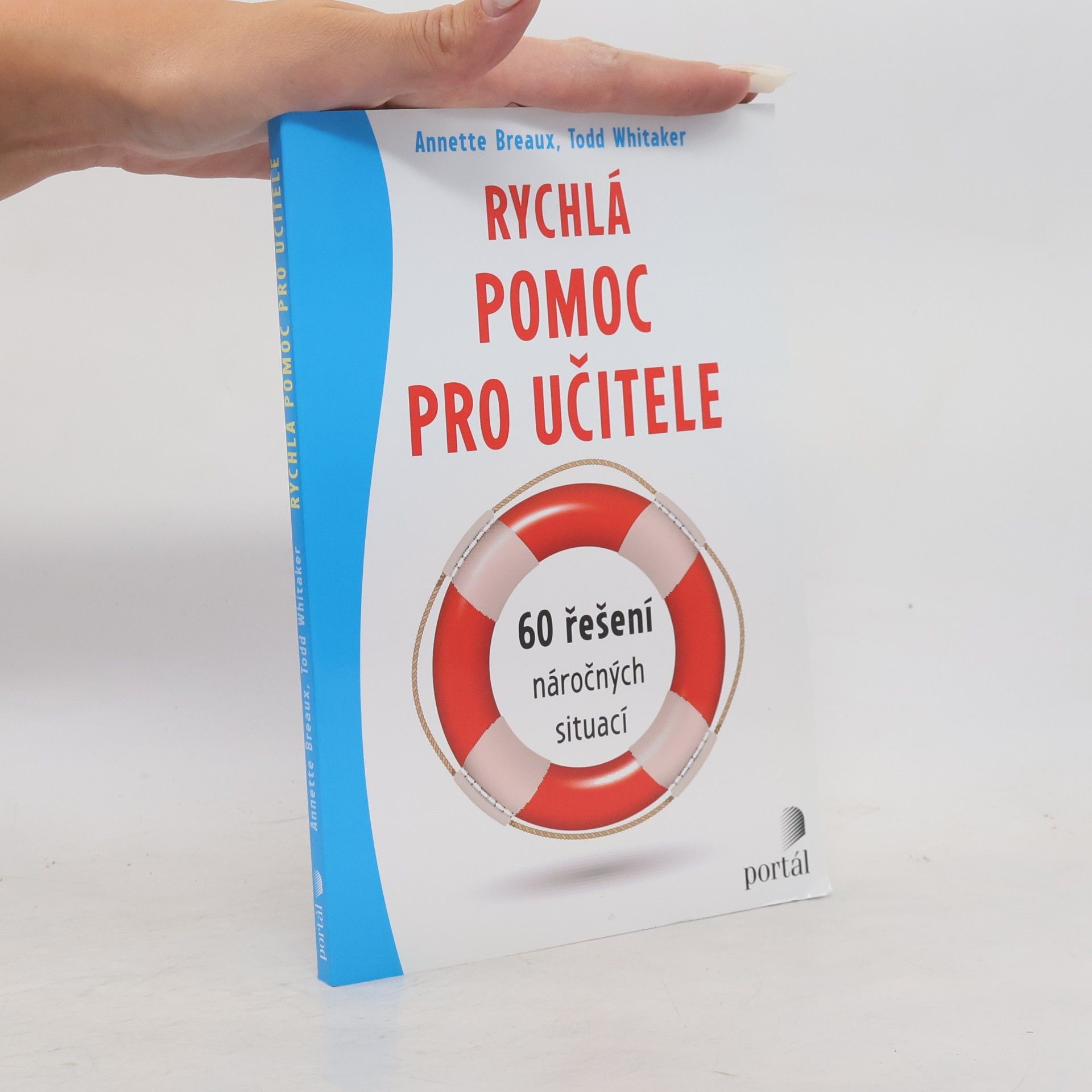 Rychlá pomoc pro učitele: 60 řešení náročných situací