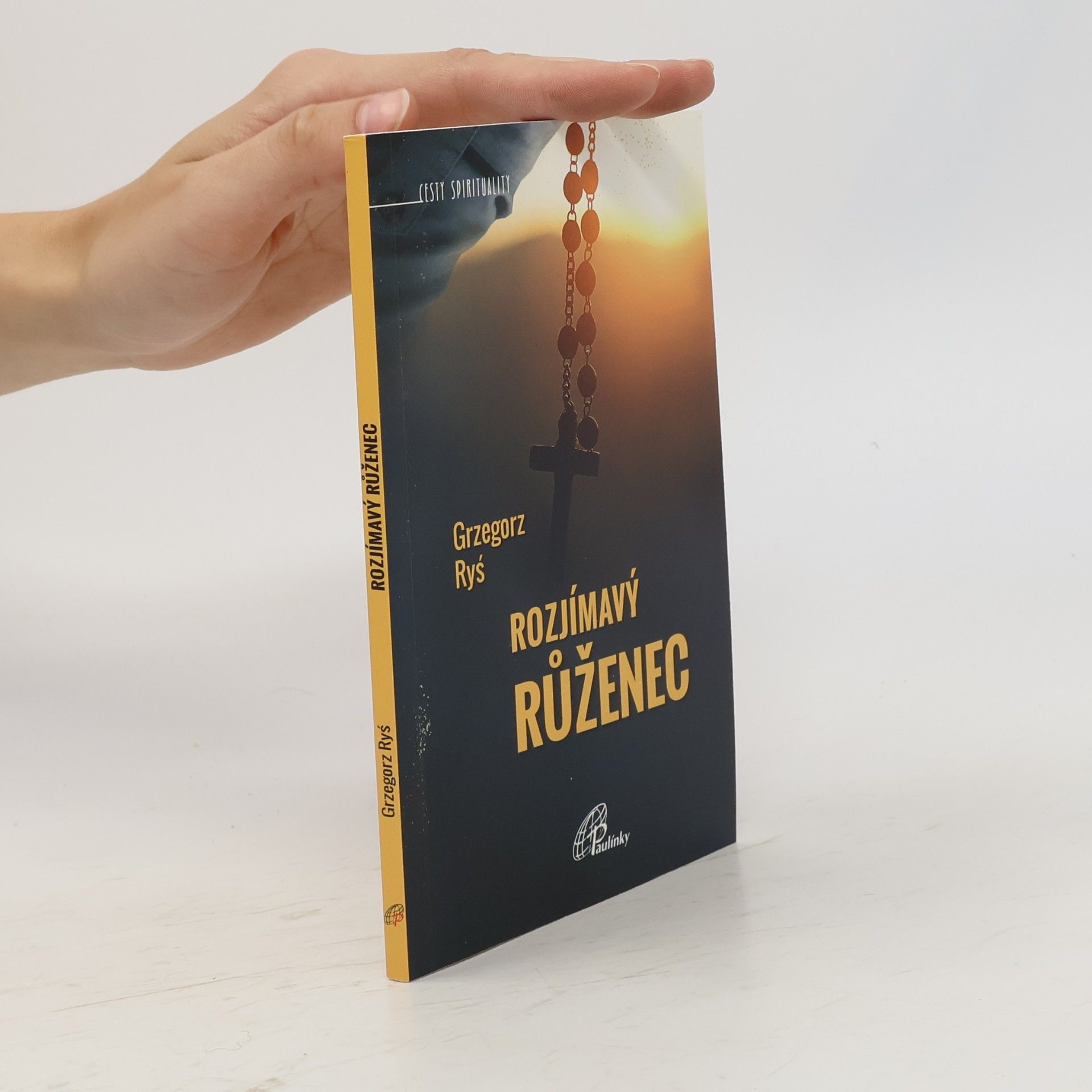 Grzegorz Ryś Rozjímavý růženec