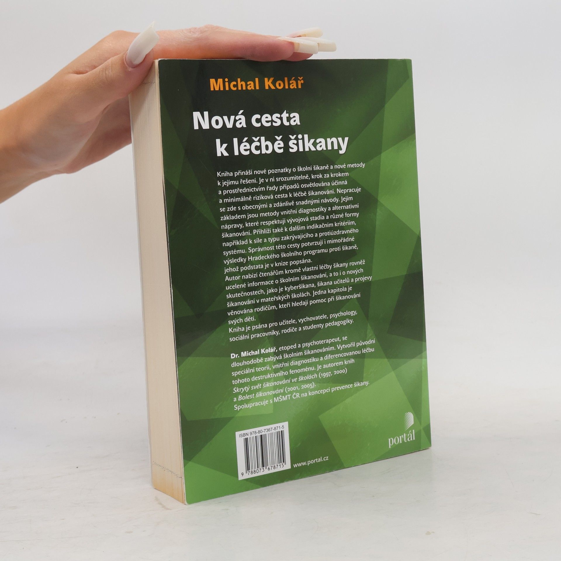 Michal Kolář Nová cesta k léčbě šikany