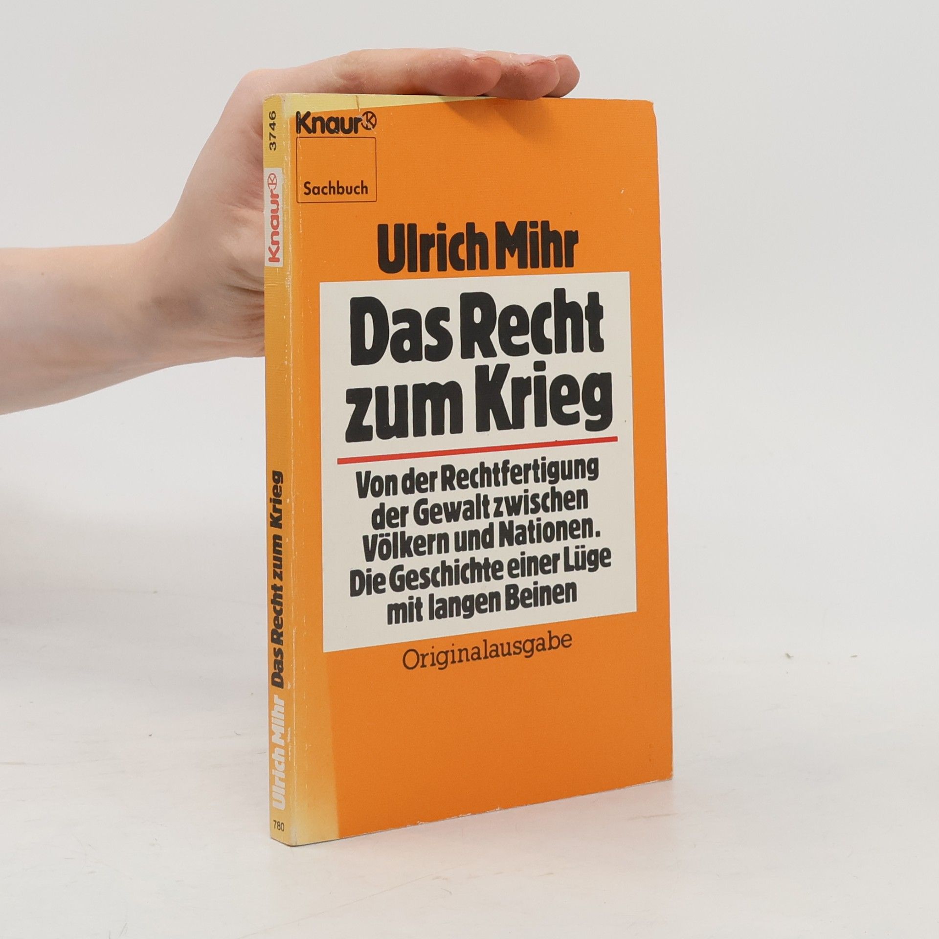 Ulrich Mihr Das Recht zum Krieg - Originalausgabe